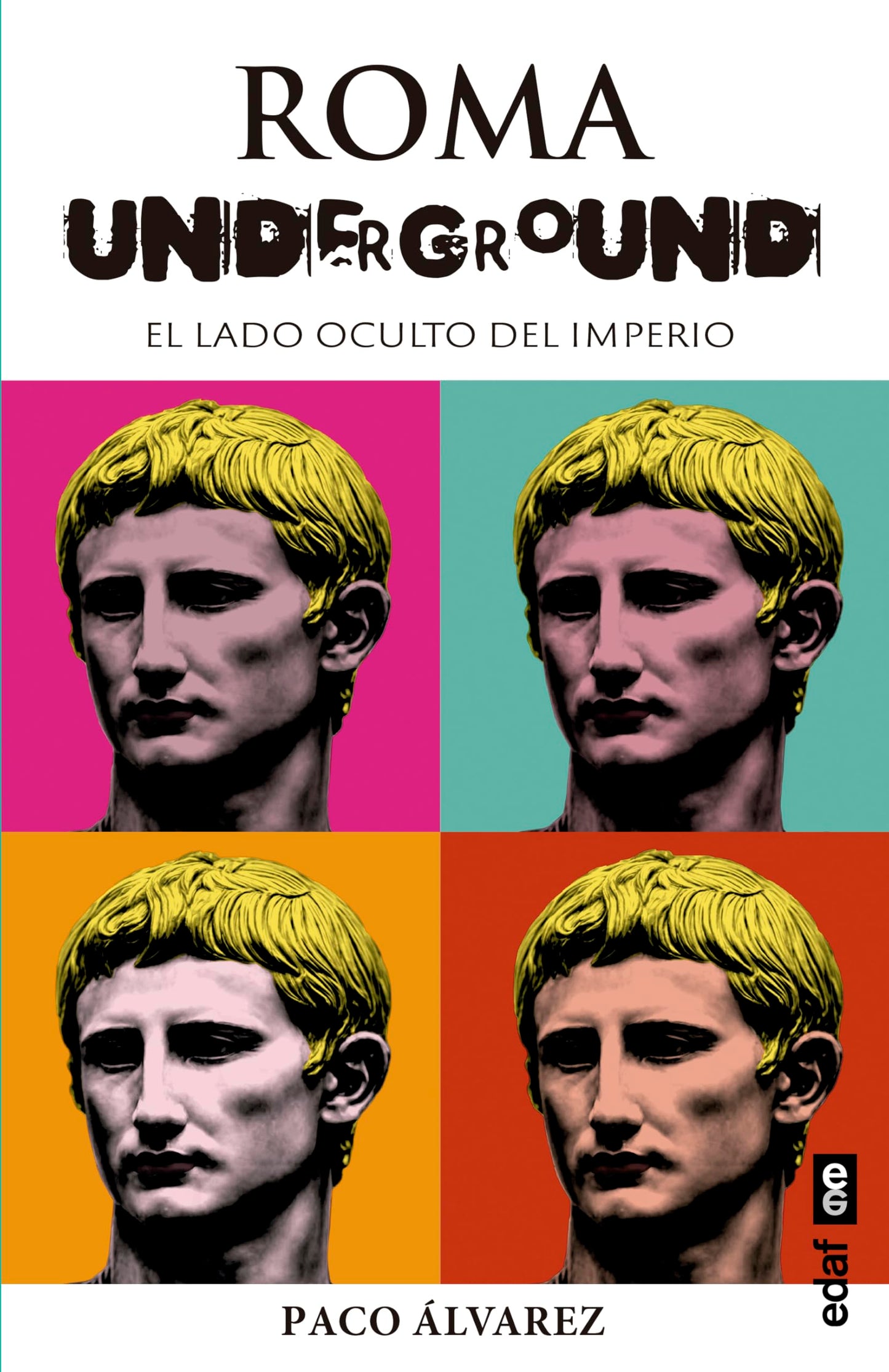 Libro: Roma Underground: El lado oculto del Imperio (Spanish Edition)