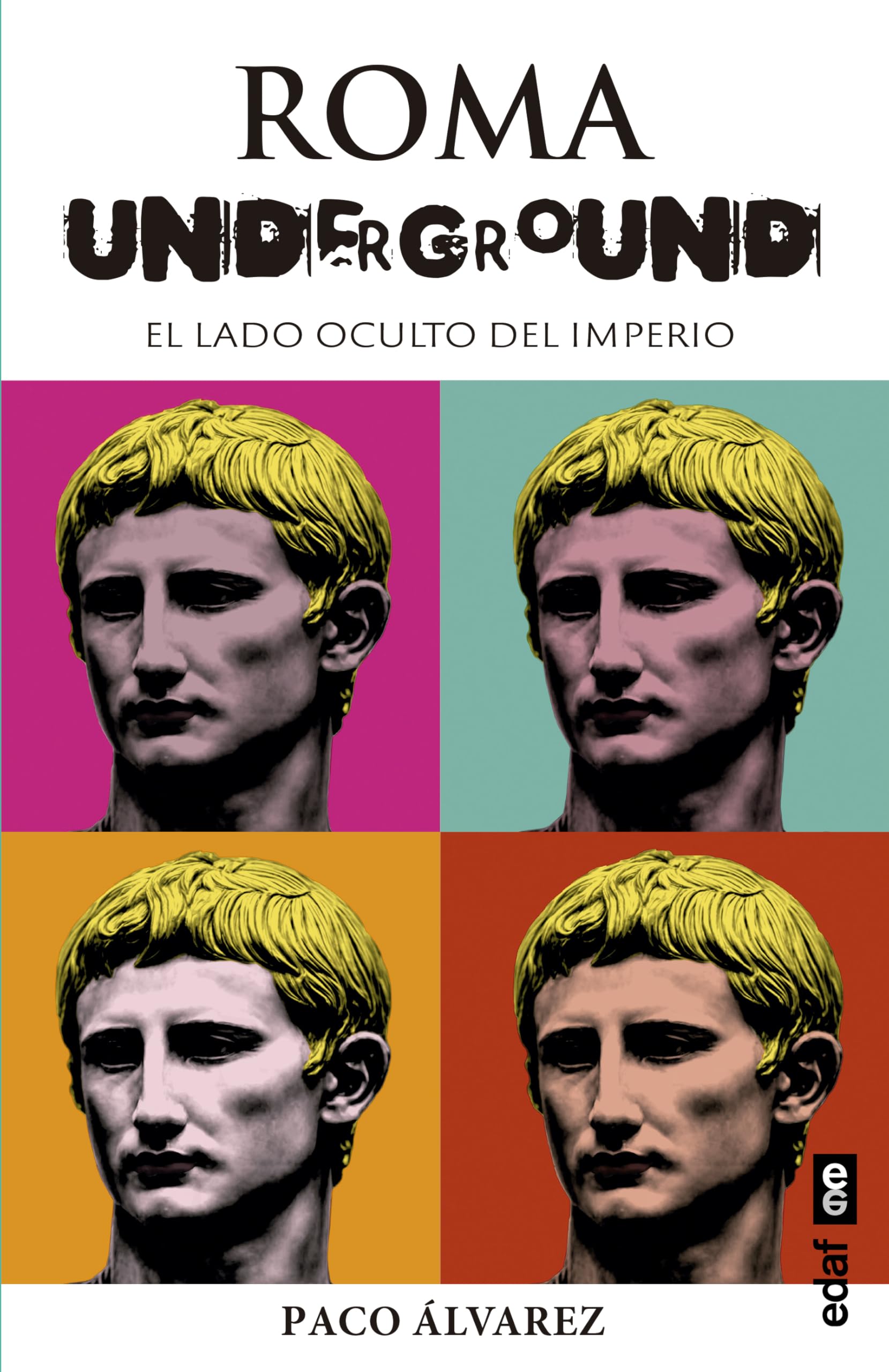 Libro: Roma Underground: El lado oculto del Imperio (Spanish Edition)