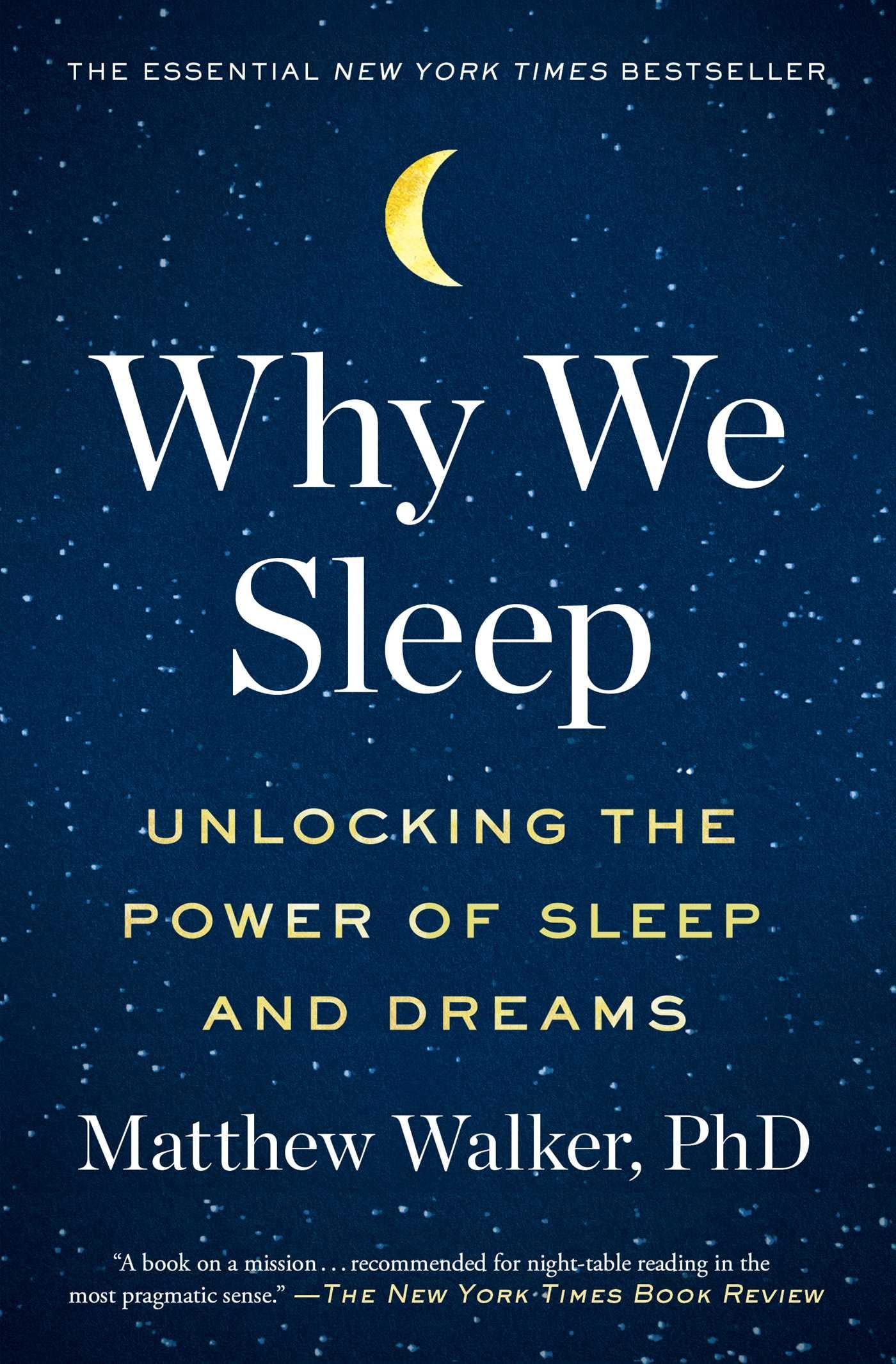 Libro: Why We Sleep: Unlocking the Power of Sleep and Dreams