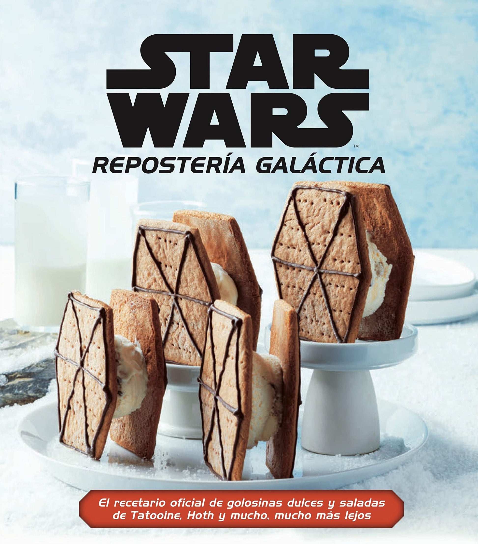 Libro: Star Wars Repostería Galáctica: El recetario oficial de golosinas dulces y saladas de Tatooine, Hoth y mucho, mucho más lejos