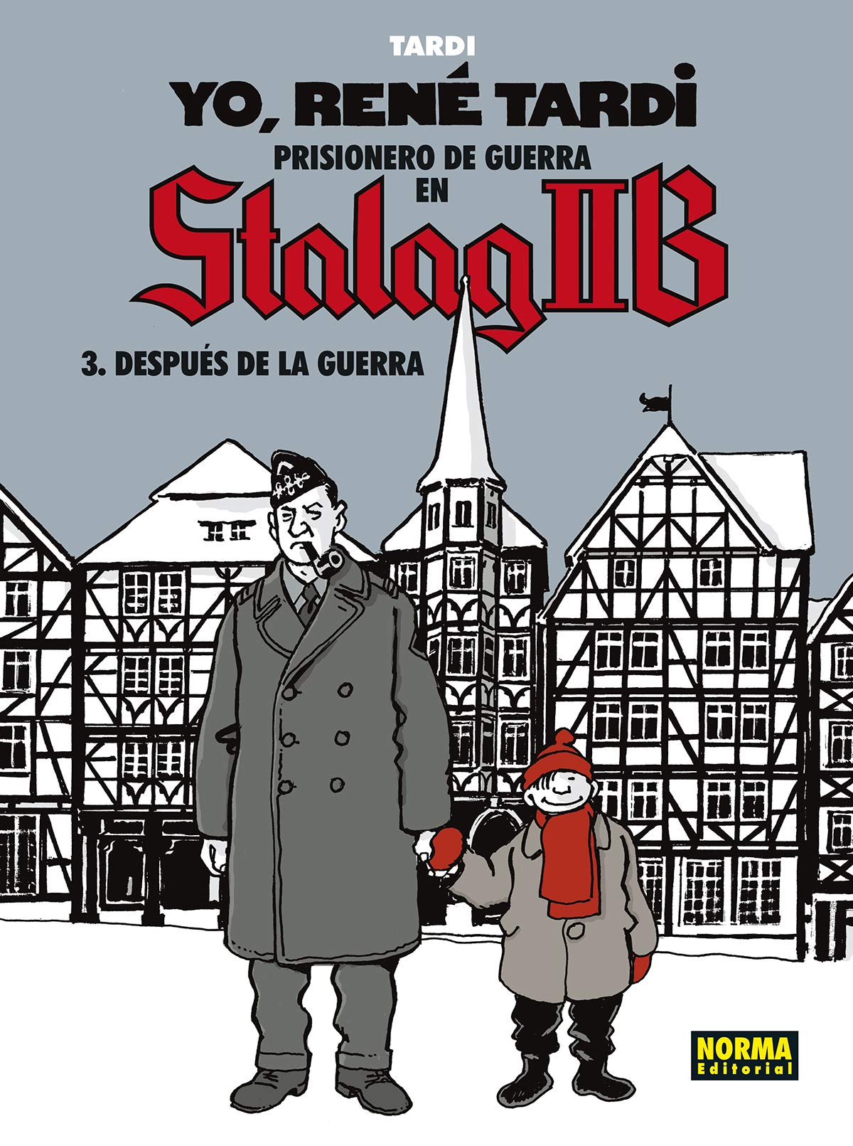 Libro: YO, RENÉ TARDI. PRISIONERO EN STALAG IIB 3. DESPUÉS DE LA GUERRA (SIN COLECCION)