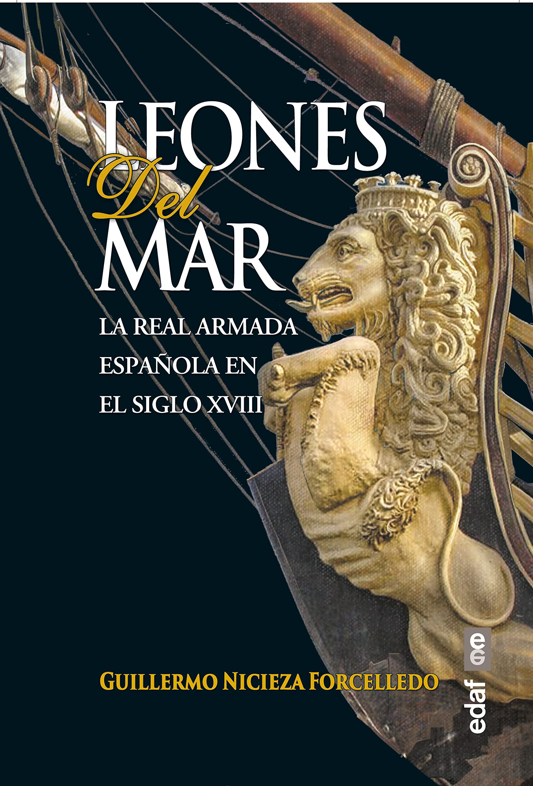 Libro: Leones del mar: La Real Armada española en el siglo XVIII