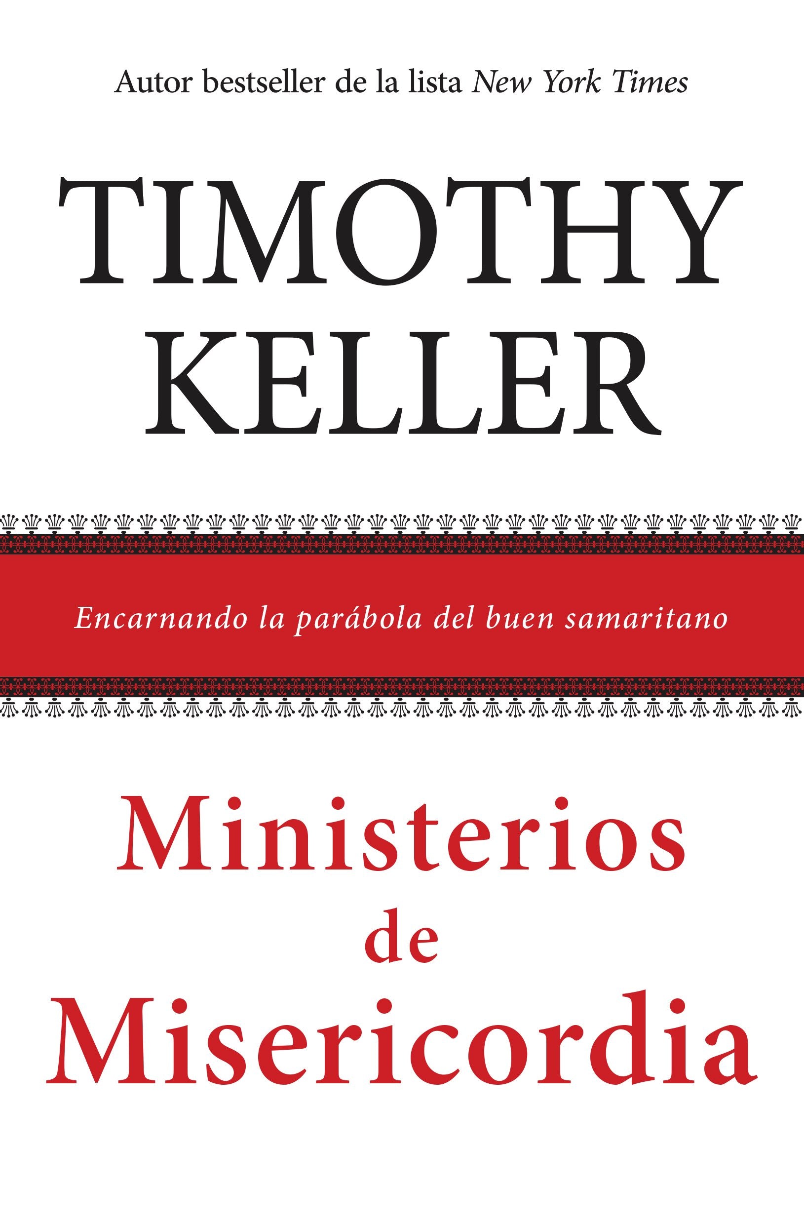 Libro: Ministerios de Misericordia: Encarnando la parábola del buen samaritano (Spanish Edition)