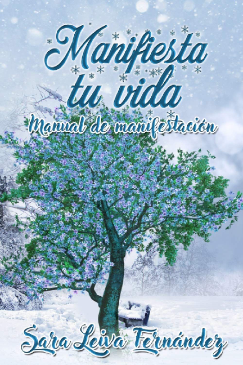 Libro: Manifiesta tu vida: Manual de manisfestación (Spanish Edition)