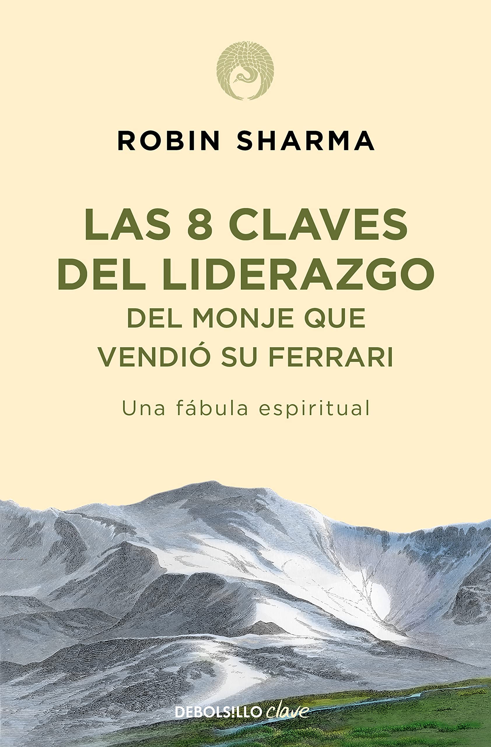 Libro: Las 8 claves del liderazgo del monje que vendió su Ferrari: Una fábula espiritual