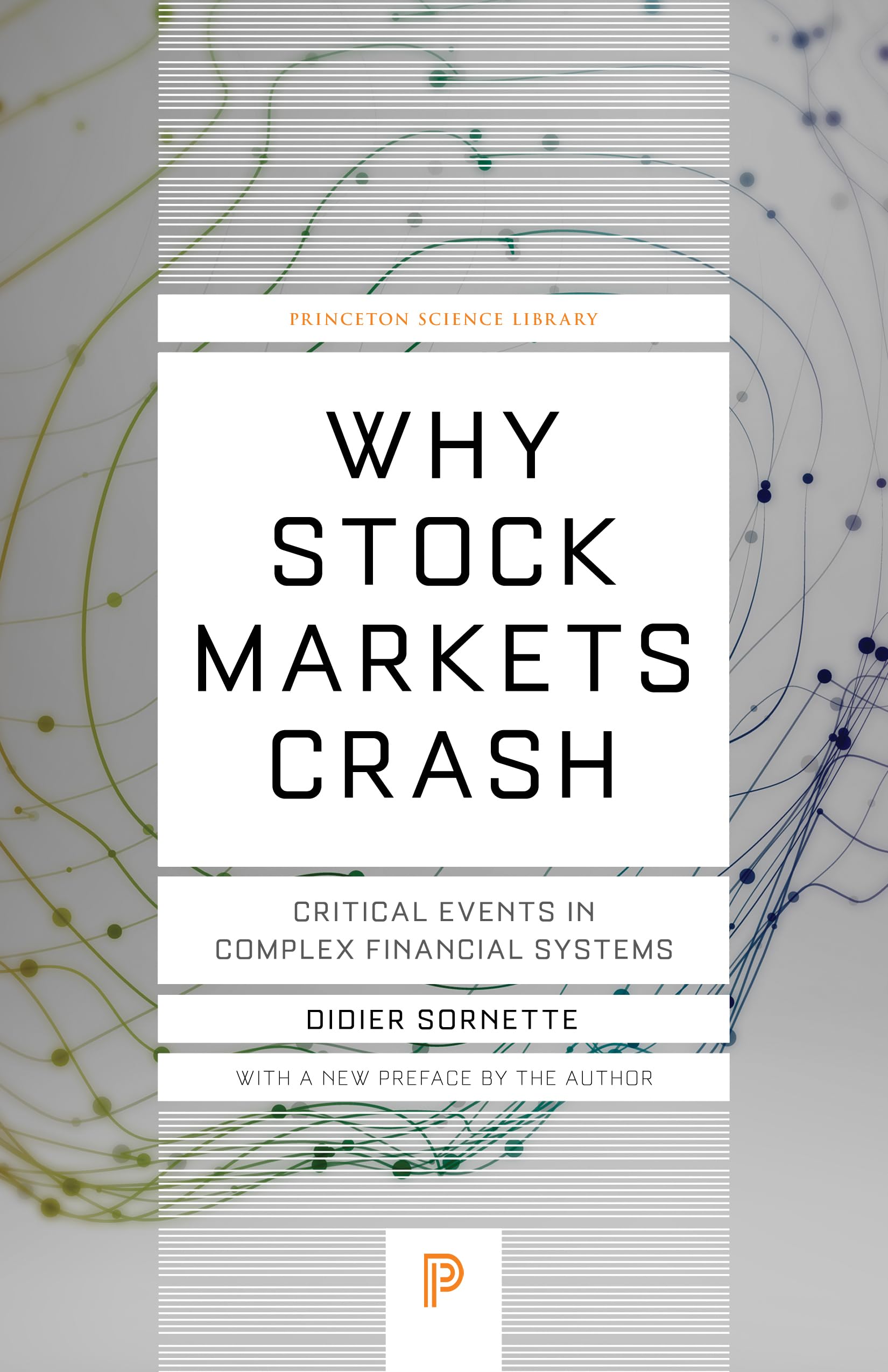 Libro: Why Stock Markets Crash: Critical Events in Complex Financial Systems (Princeton Science Library)
