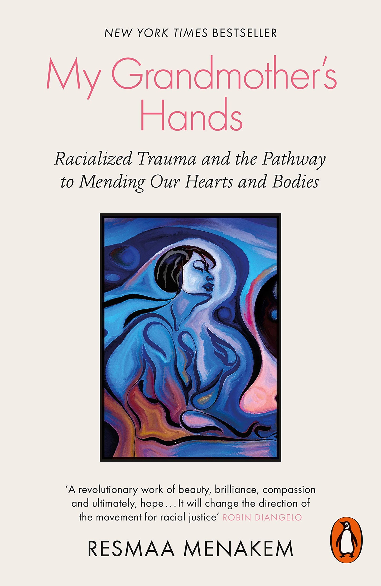 Libro: My Grandmother's Hands: Racialized Trauma and the Pathway to Mending Our Hearts and Bodies