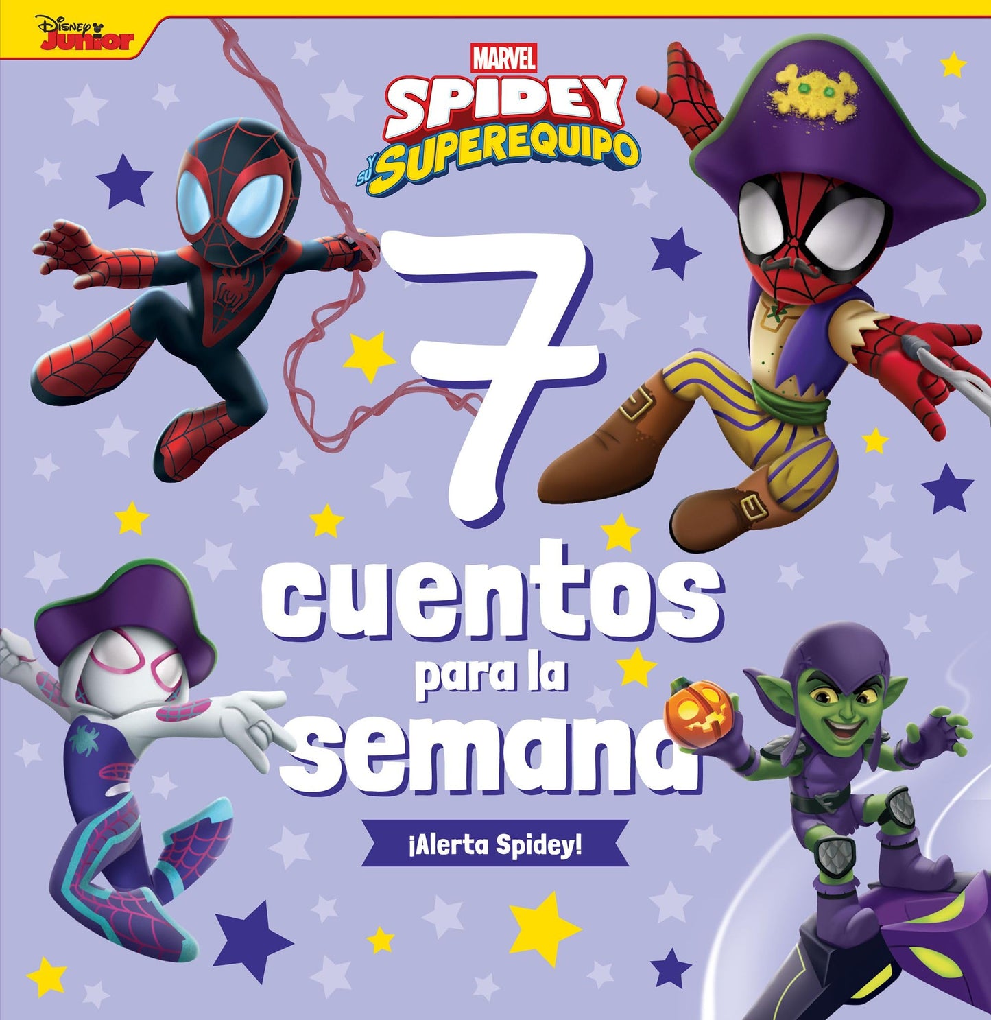 Libro: Spidey y su superequipo. 7 cuentos para la semana. ¡Alerta Spidey!