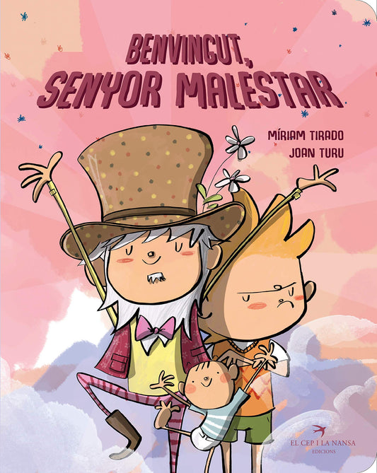 Benvingut, Senyor Malestar. Ajuda a millorar la gelosia entre germans. Míriam Tirado i Joan Turu. Tapa dura. Conte infantil a partir de 2 anys (Caleta): 9