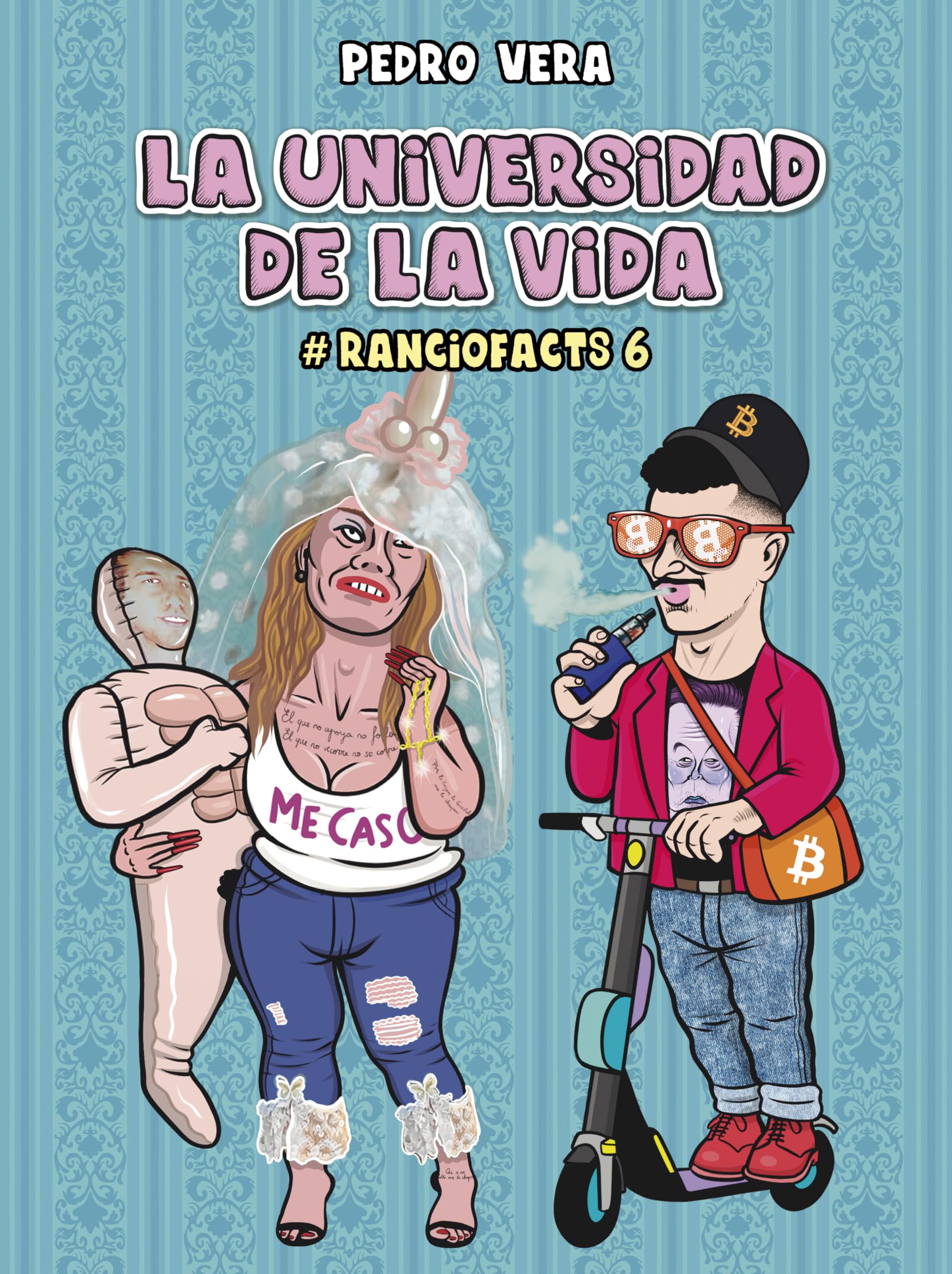 Libro: La universidad de la vida (ranciofacts 6) (CARAMBA)