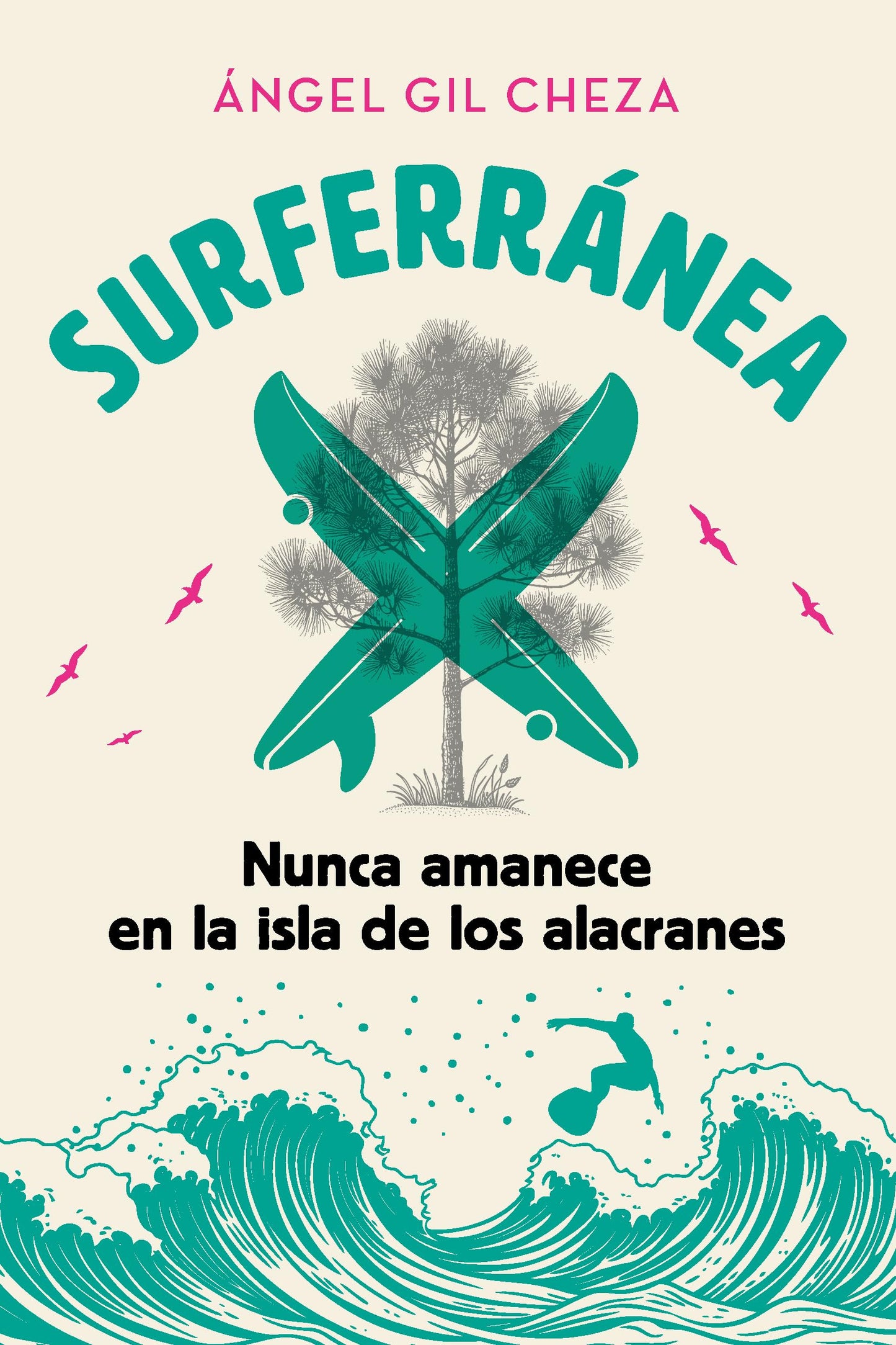 Libro: SURFERRÁNEA 1. NUNCA AMANECE EN LA ISLA DE LOS ALACRANES