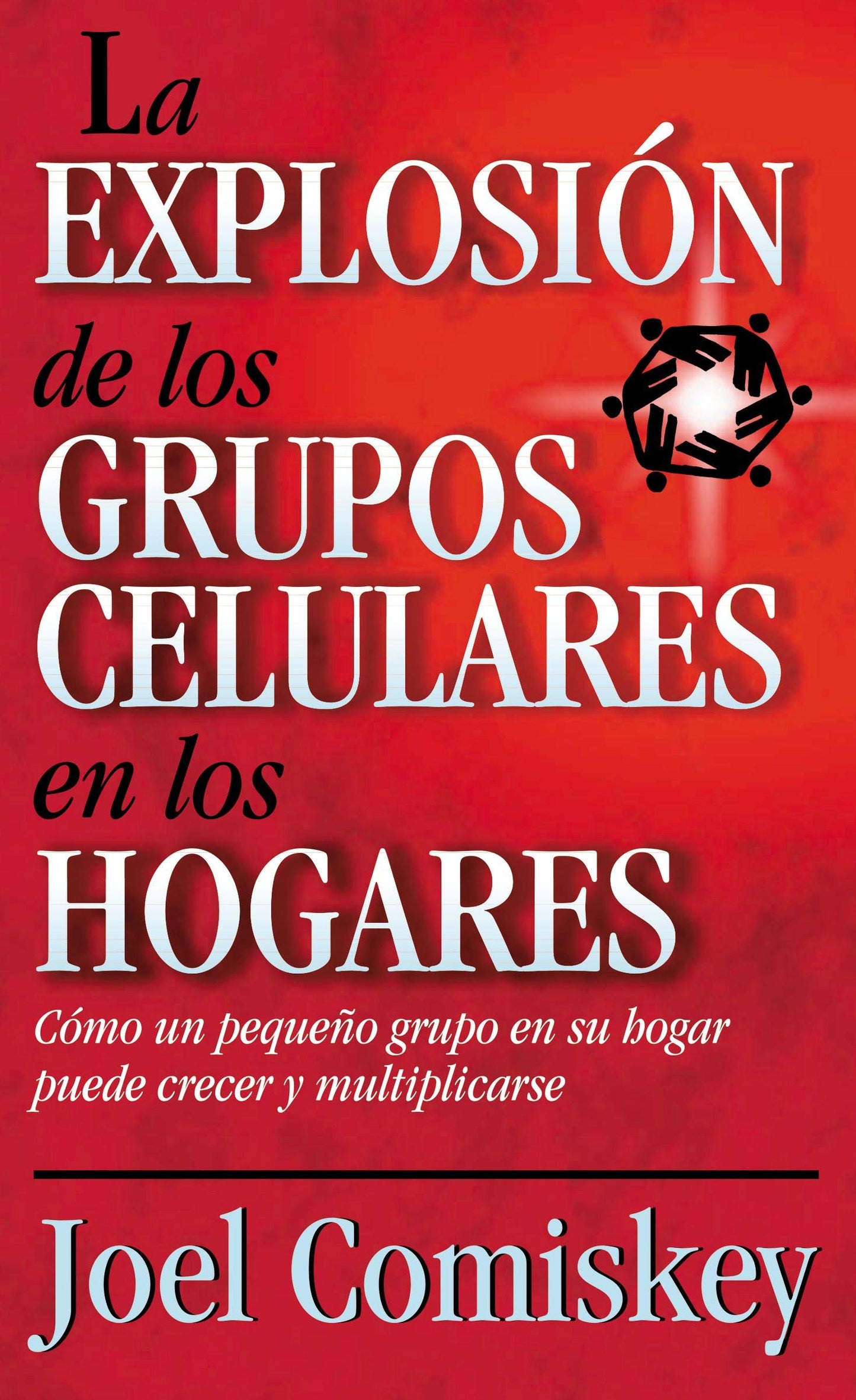 Libro: Explosión De Los Grupos Celulares En Los...