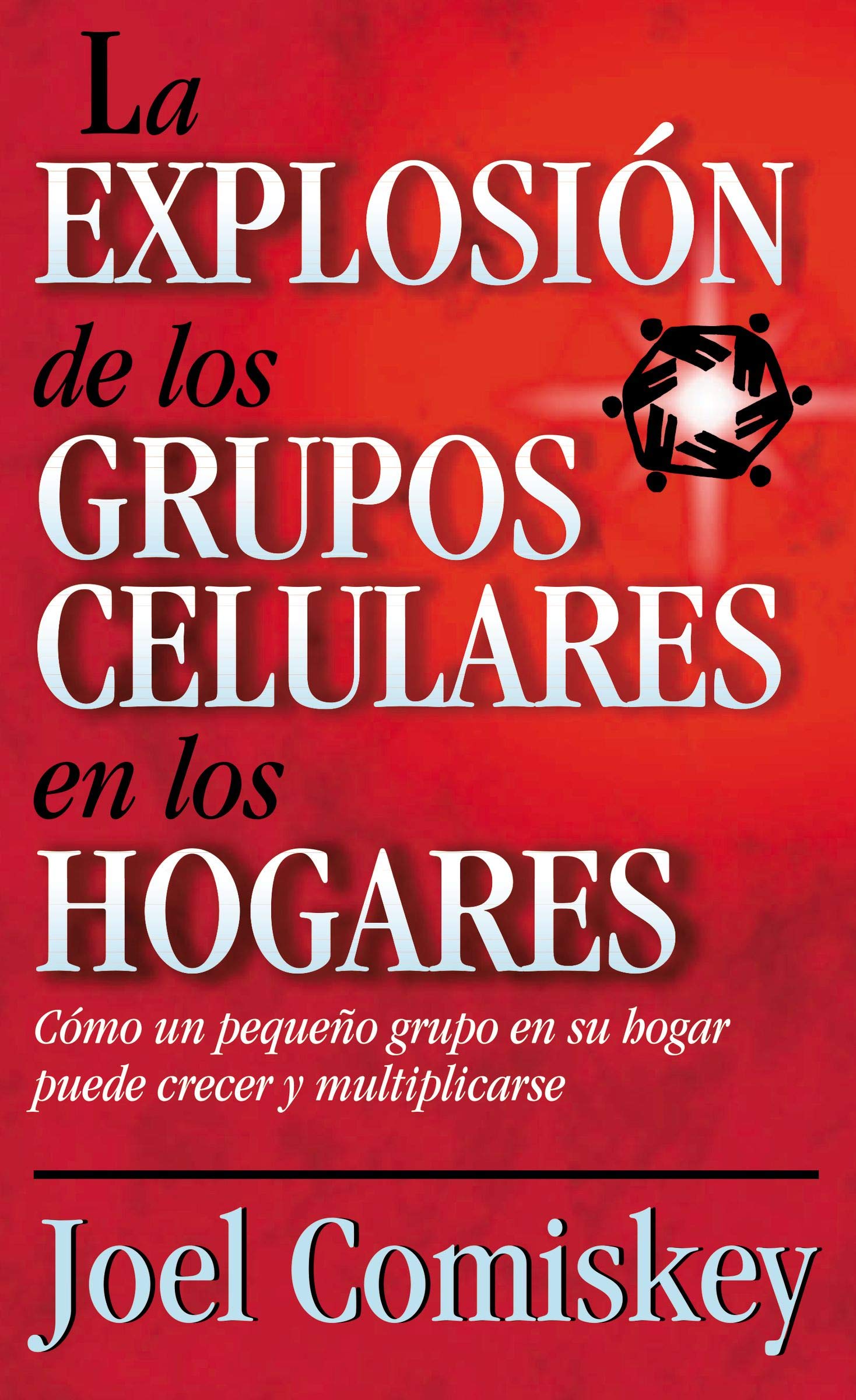 Libro: Explosión De Los Grupos Celulares En Los...