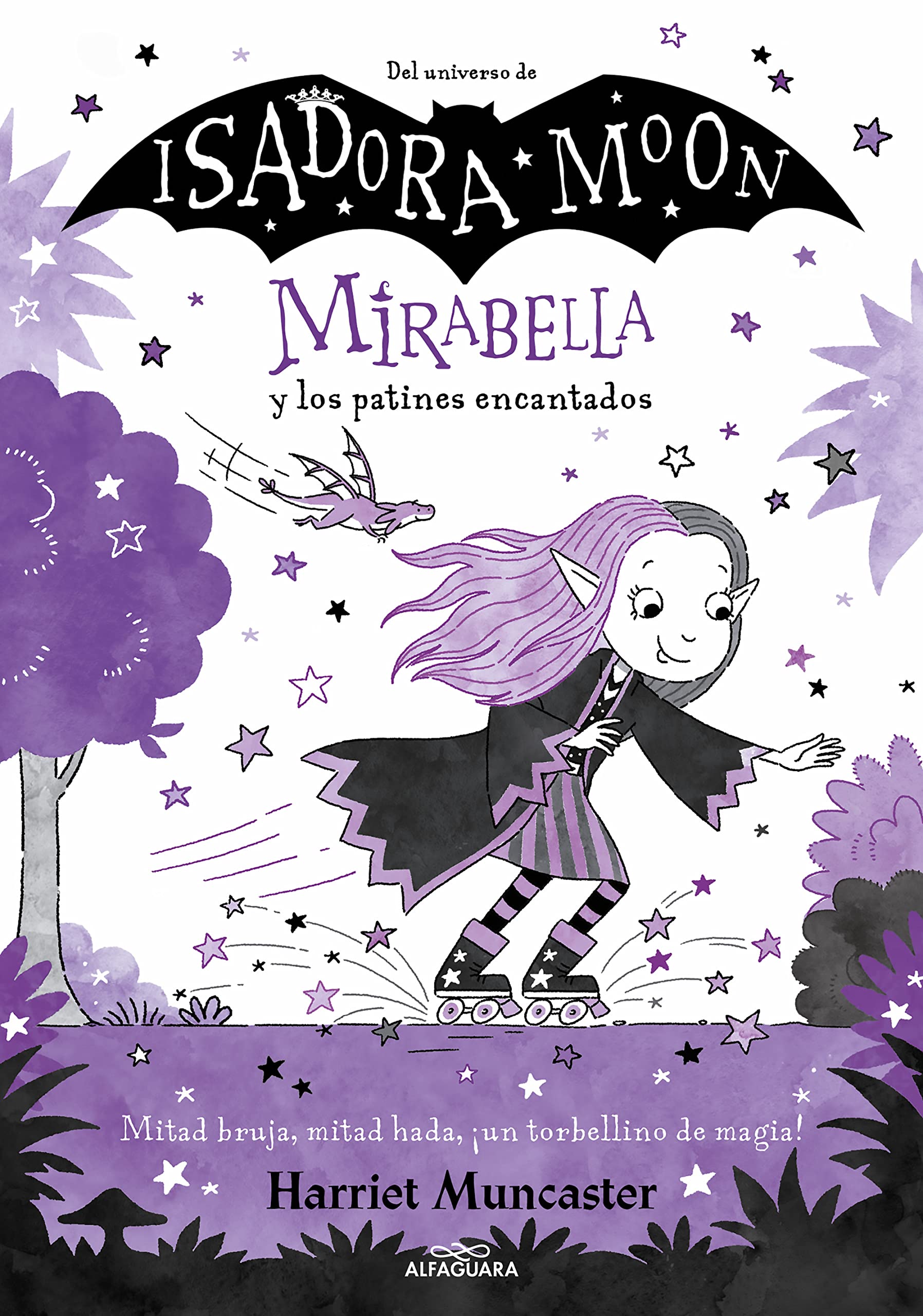 Libro: Mirabella 7 - Mirabella y los patines encantados: ¡Un libro mágico del universo de Isadora Moon con purpurina en cubierta! (Harriet Muncaster)