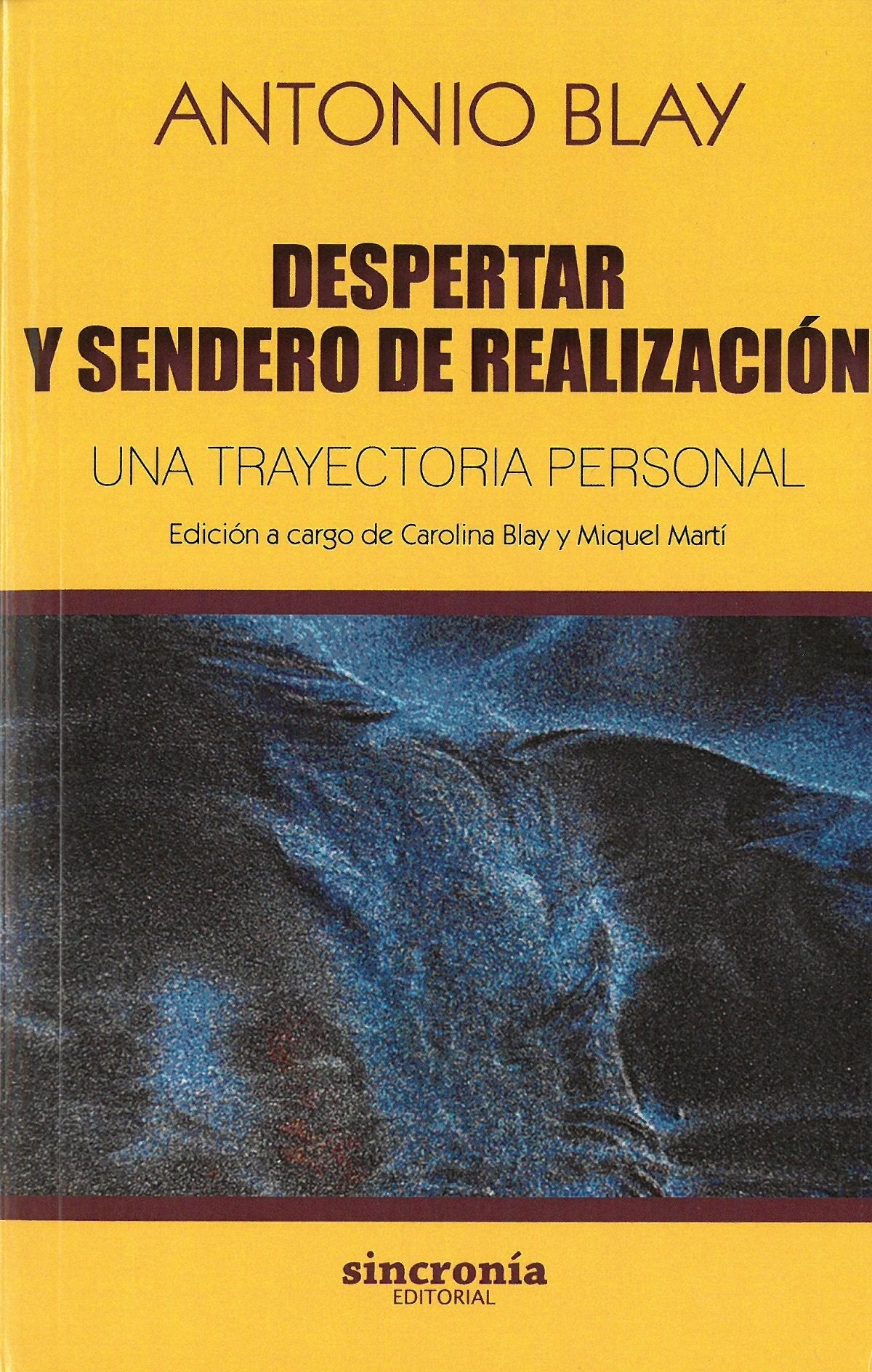 Libro: DESPERTAR Y SENDERO DE REALIZACIÓN: Una trayectoria personal