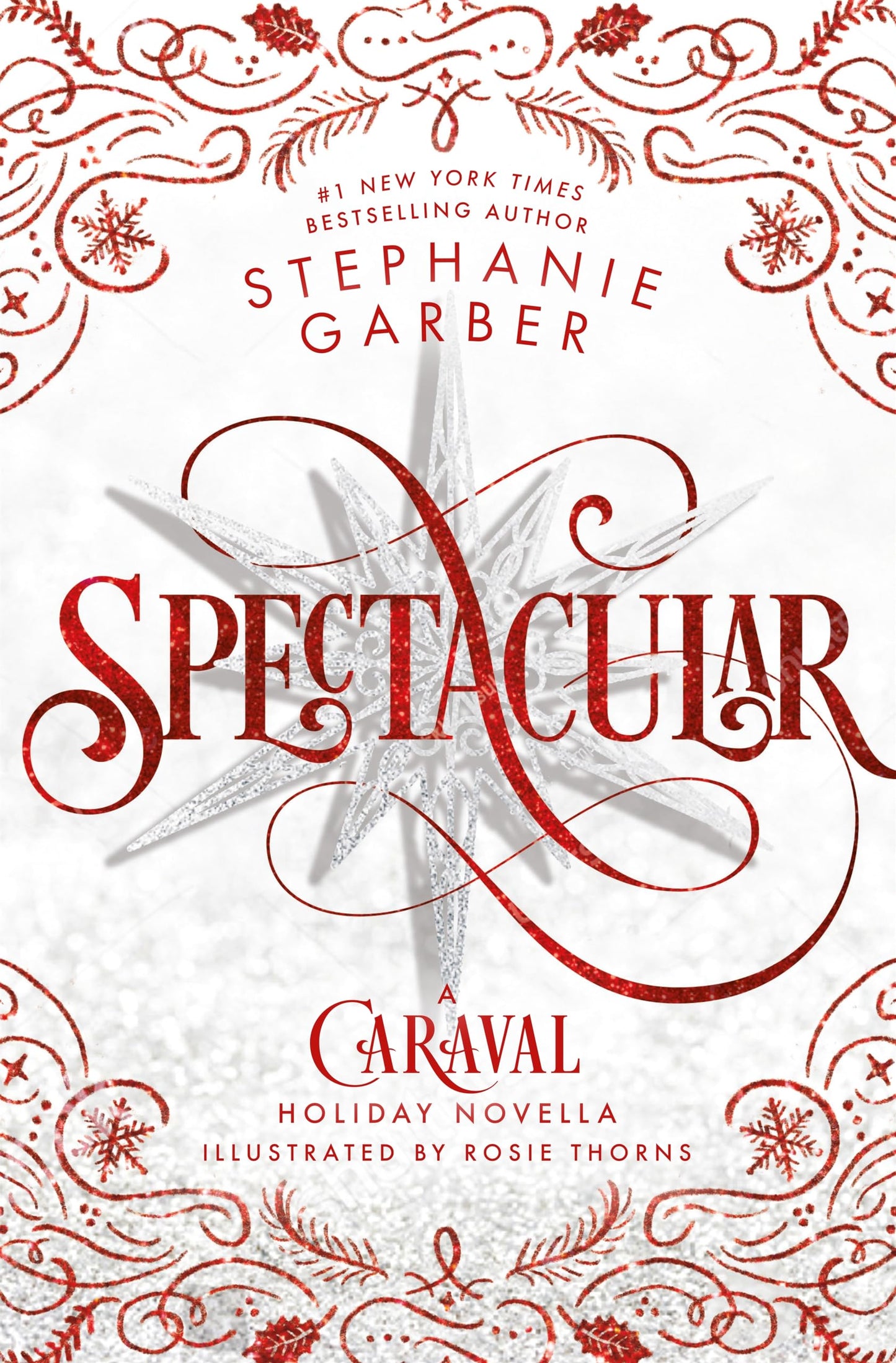 Libro: Spectacular: A Caraval Holiday Novella