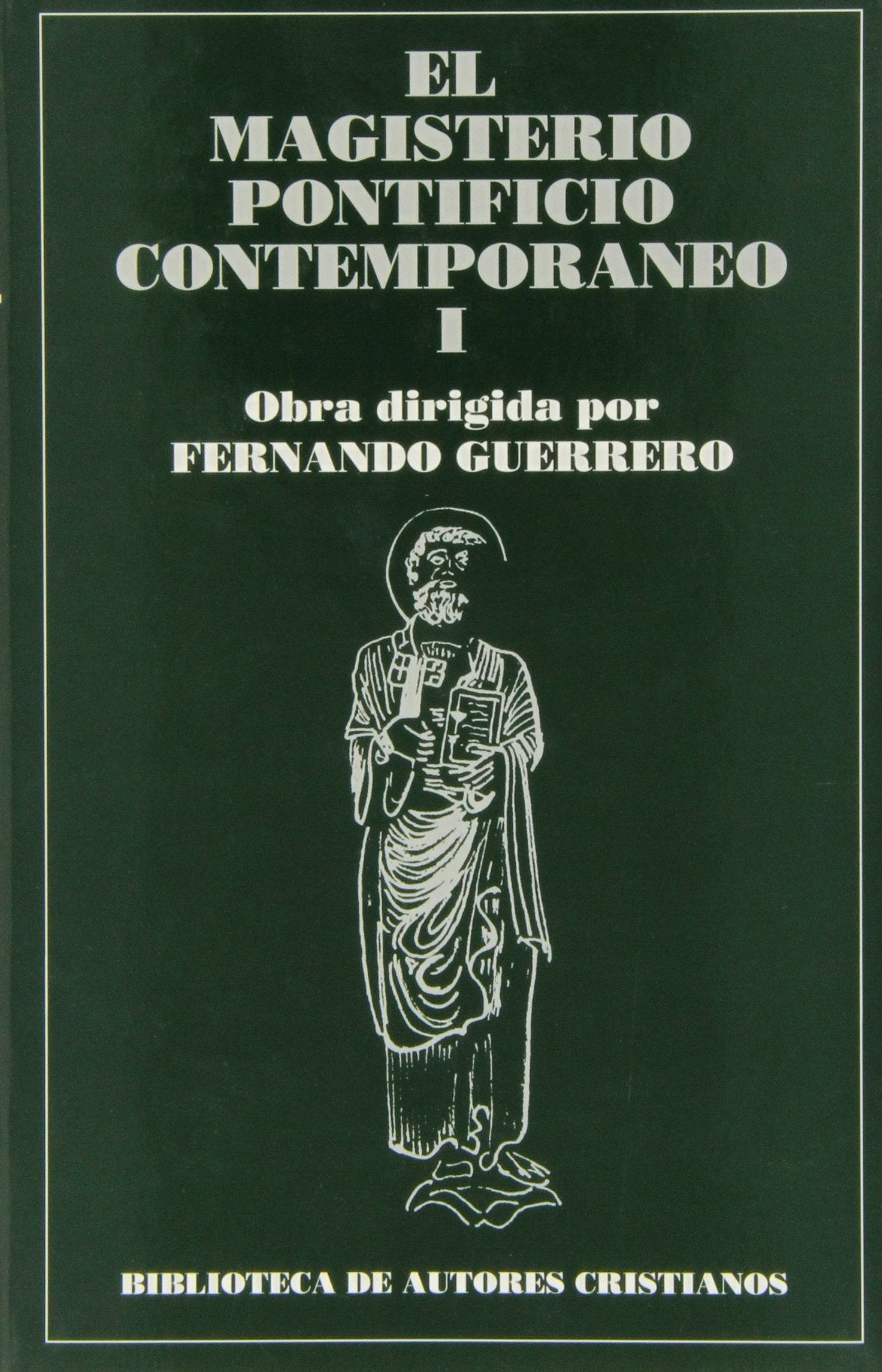 Libro: El magisterio pontificio contemporáneo. I: Escritura, dogma, moral, Sagrada Escritura, espiritualidad
