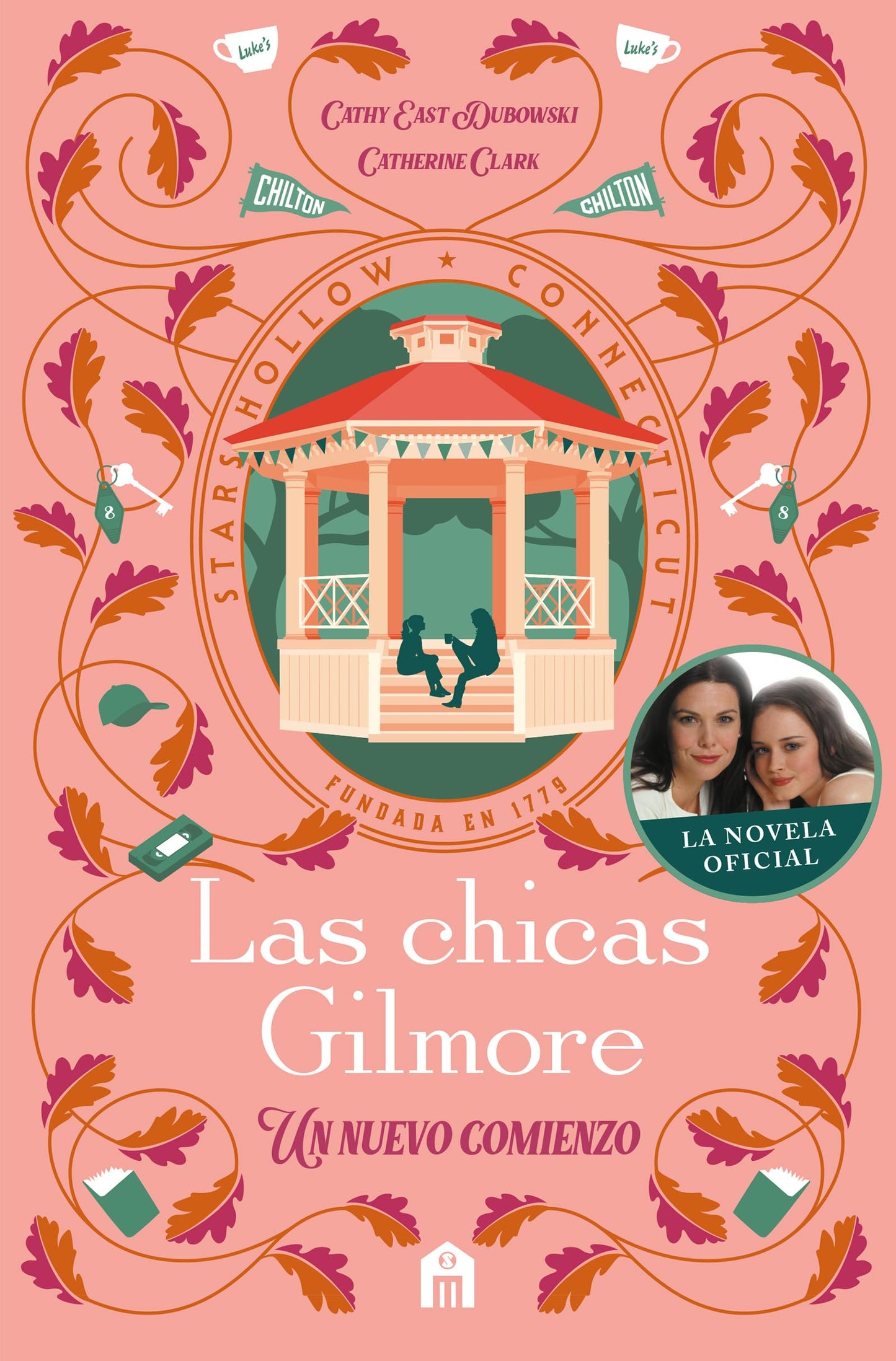 Las chicas Gilmore: Un nuevo comienzo. Revive la historia de Lorelai y Rory con la novela oficial de la serie que ha unido generaciones. (FICCIÓN)