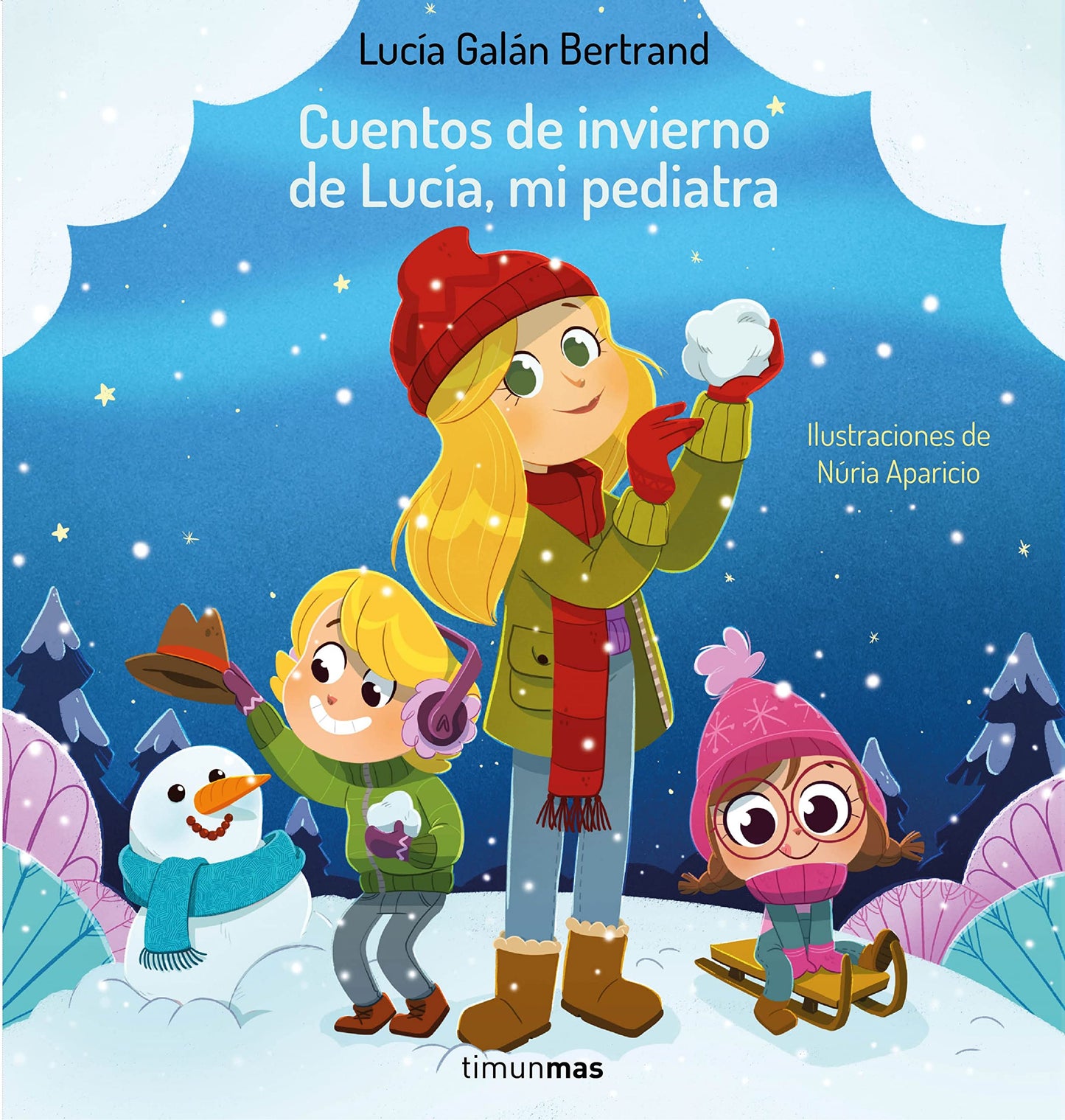 Libro: Cuentos de invierno de Lucía, mi pediatra (Cuentos infantiles de Lucía, mi pediatra)