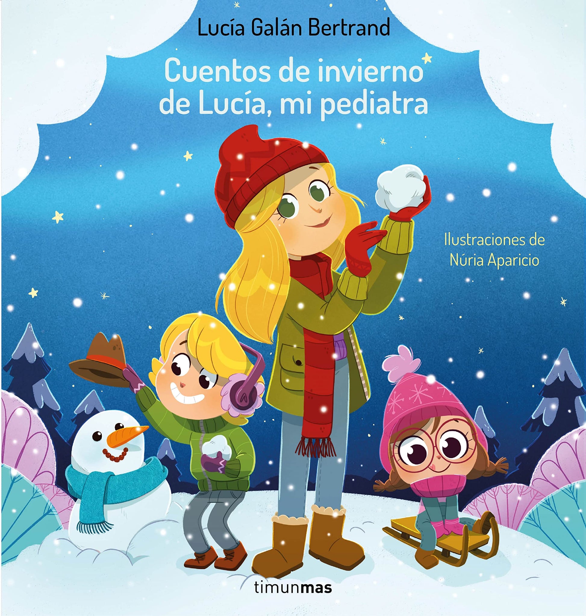 Libro: Cuentos de invierno de Lucía, mi pediatra (Cuentos infantiles de Lucía, mi pediatra)