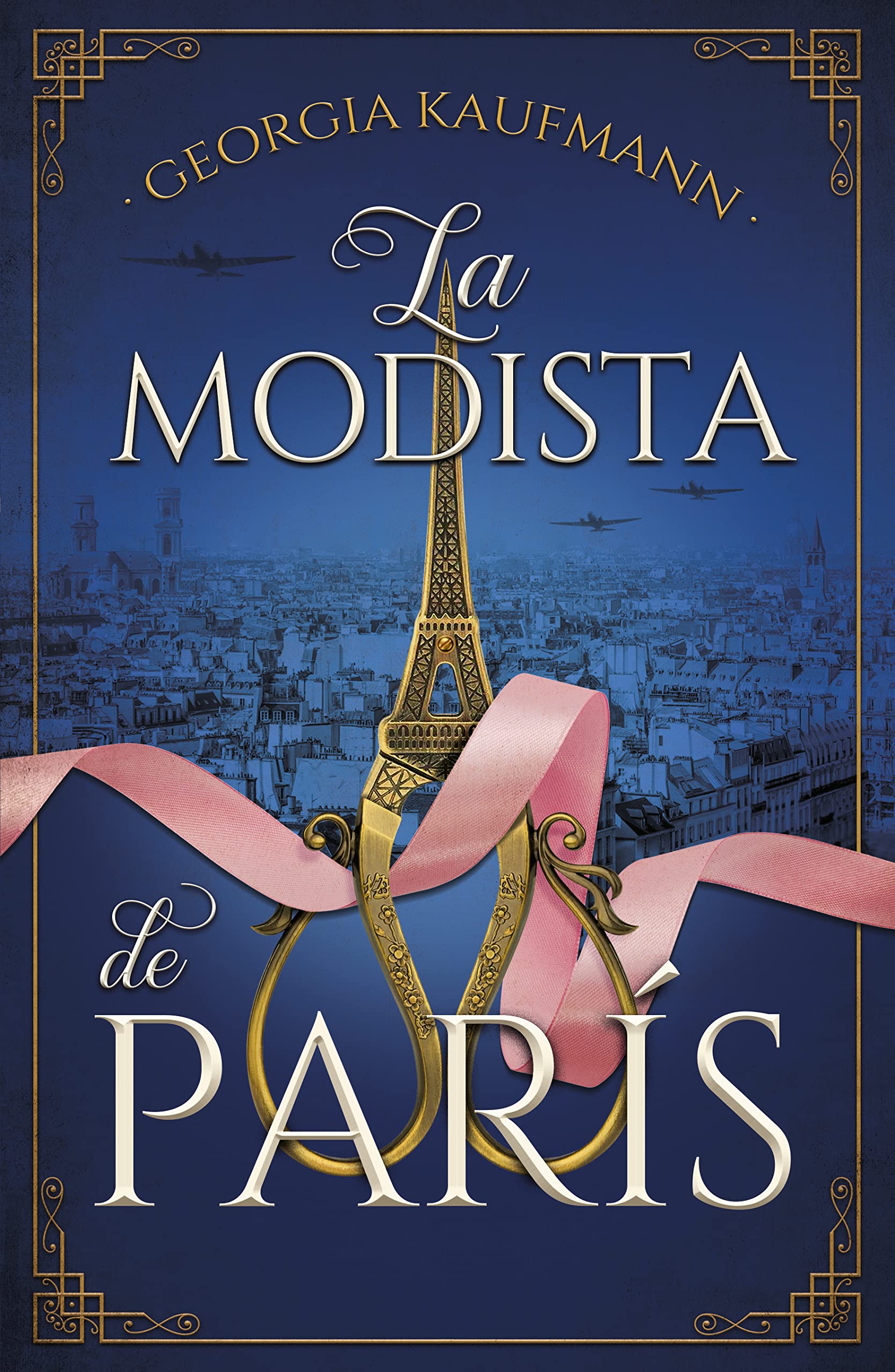 Libro: La modista de París (Spanish Edition)