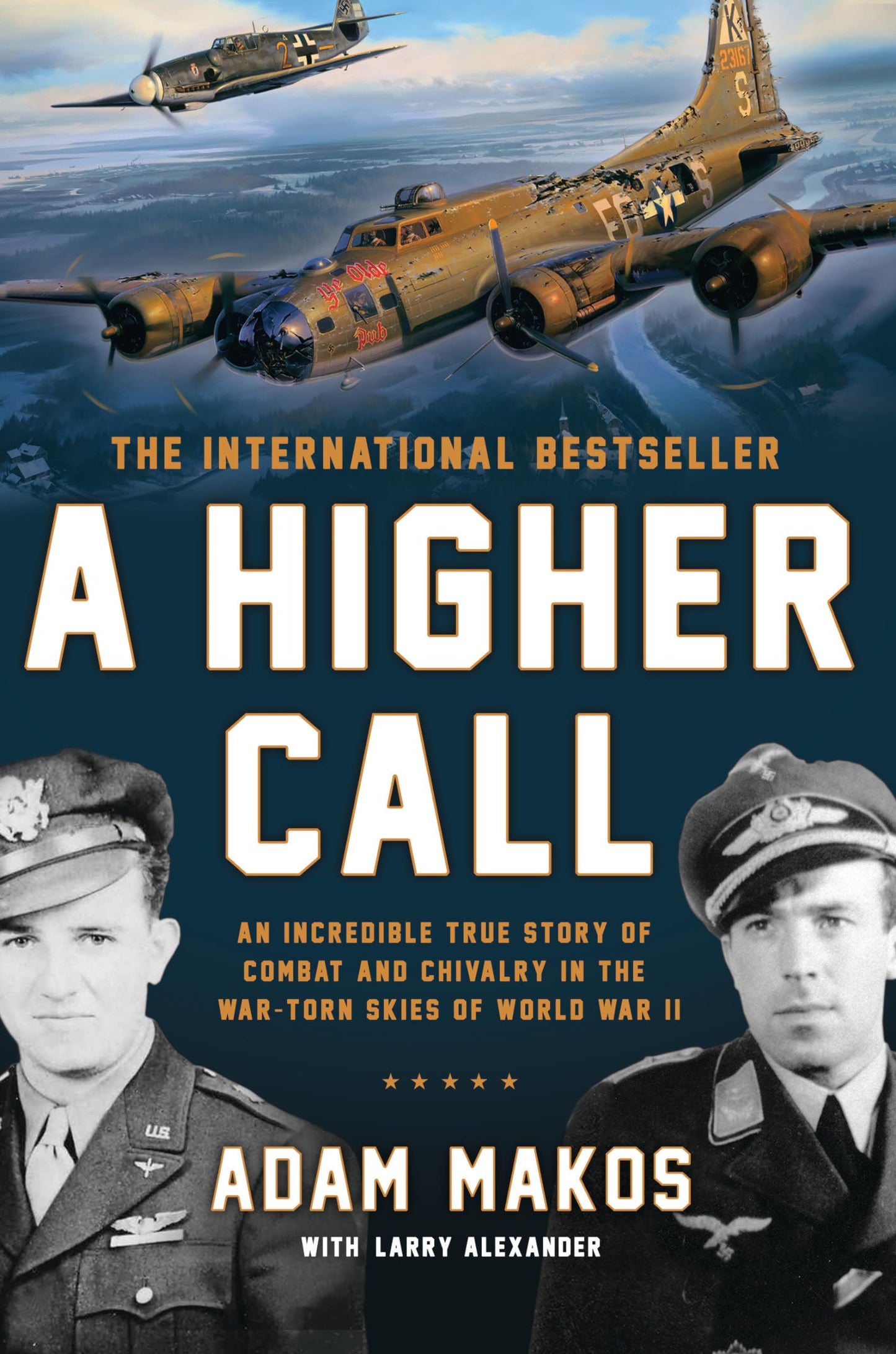 Libro: A Higher Call: An Incredible True Story of Combat and Chivalry in the War-Torn Skies of World War II