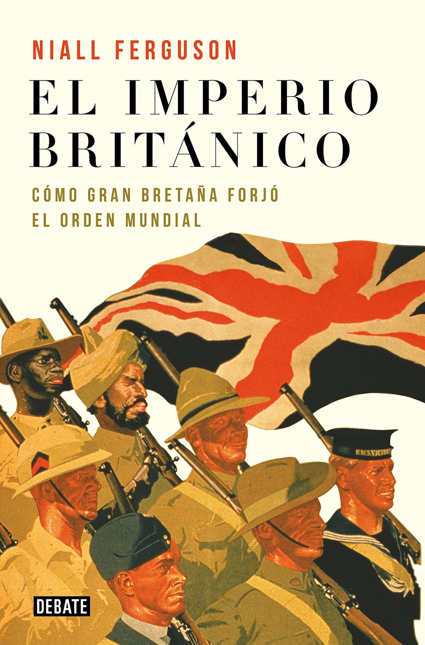 Libro: El imperio británico: Cómo Gran Bretaña forjó el orden mundial (Historia)