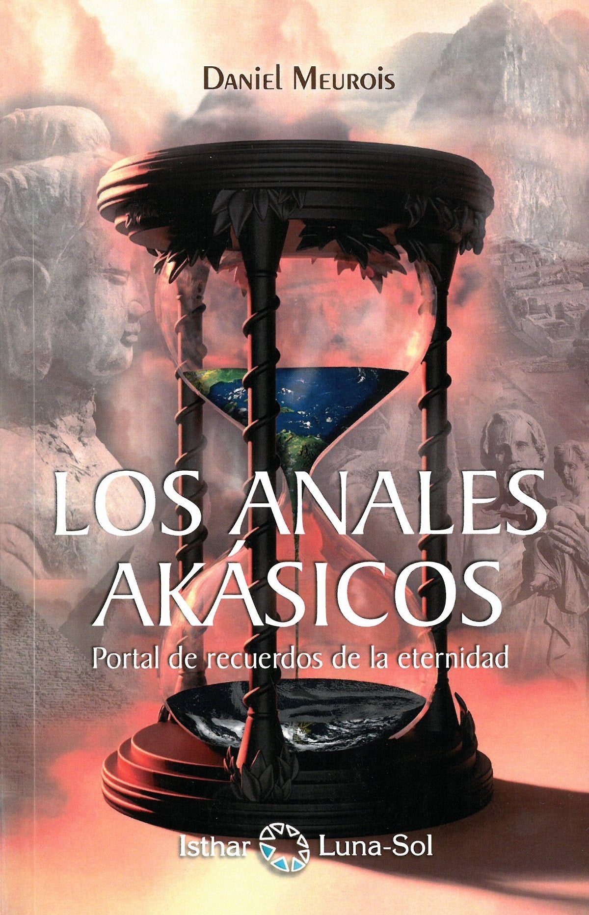 Libro: Los anales akásicos: Portal de recuerdos de la eternidad