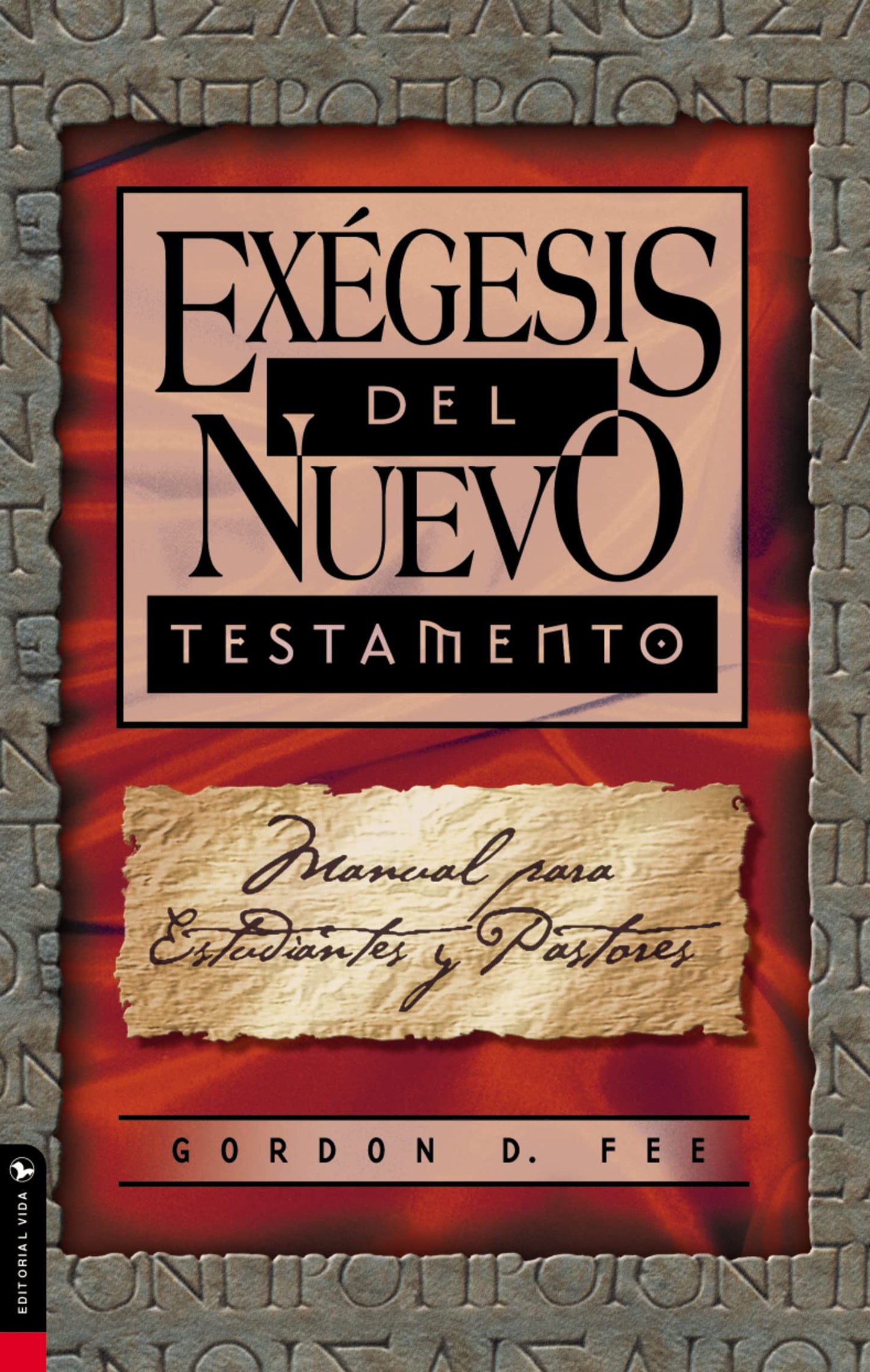 Libro: Exégesis del Nuevo Testamento: Student and Pastor's Manual: Manual Para Estudiantes y Pastores