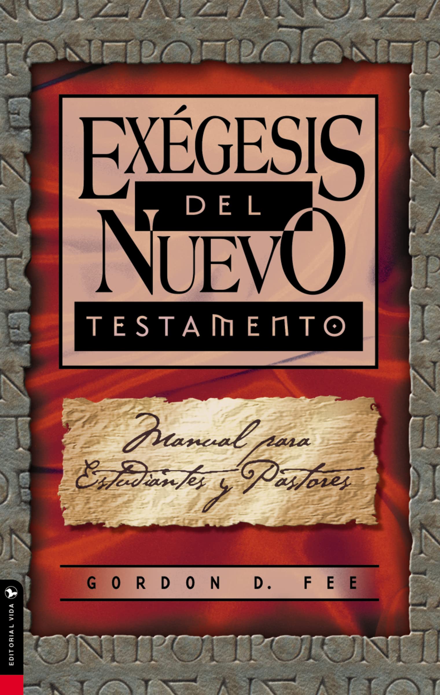 Libro: Exégesis del Nuevo Testamento: Student and Pastor's Manual: Manual Para Estudiantes y Pastores