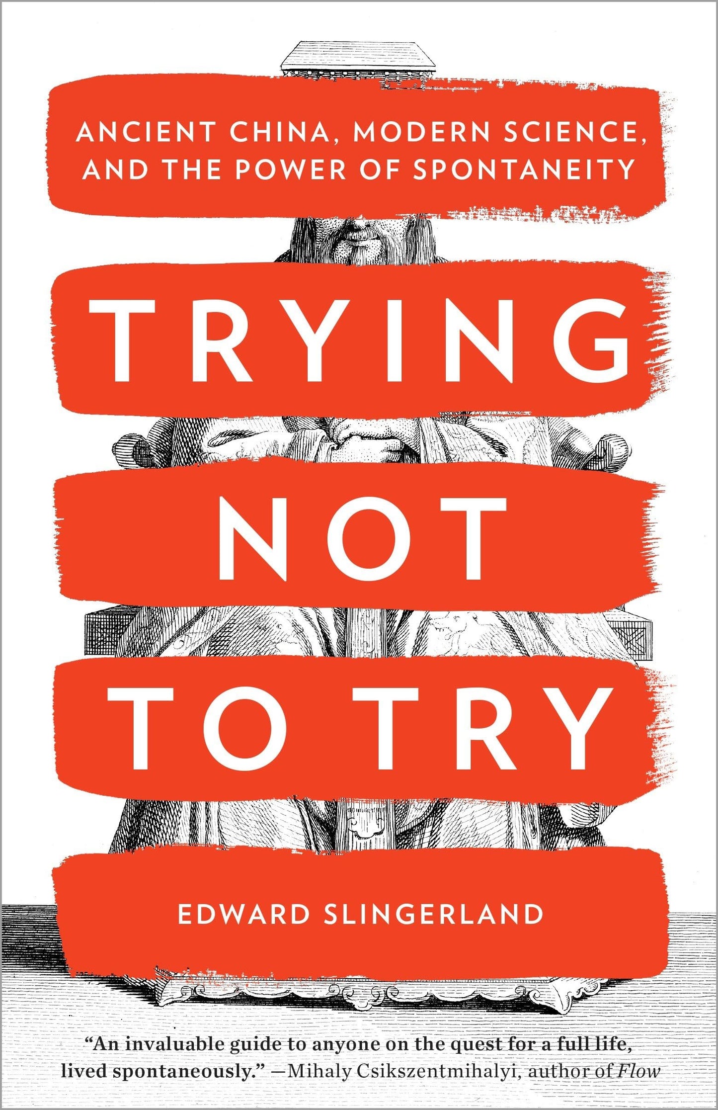 Libro: Trying Not to Try: Ancient China, Modern Science, and the Power of Spontaneity