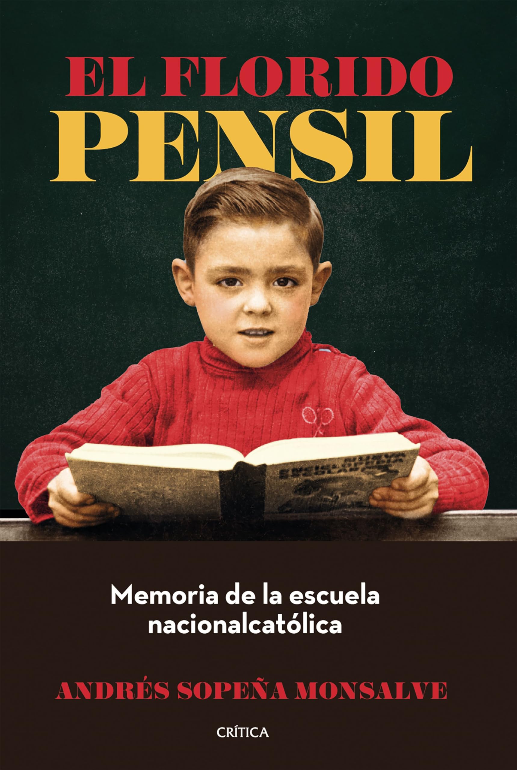 Libro: El florido pensil: Memoria de la escuela nacionalcatólica