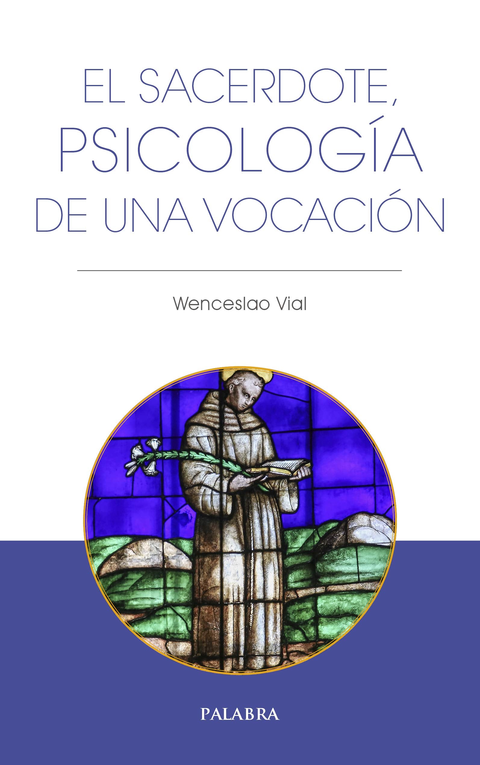 Libro: Sacerdote Psicologia De Una Vocacion, El: 72 (Libros Palabra)
