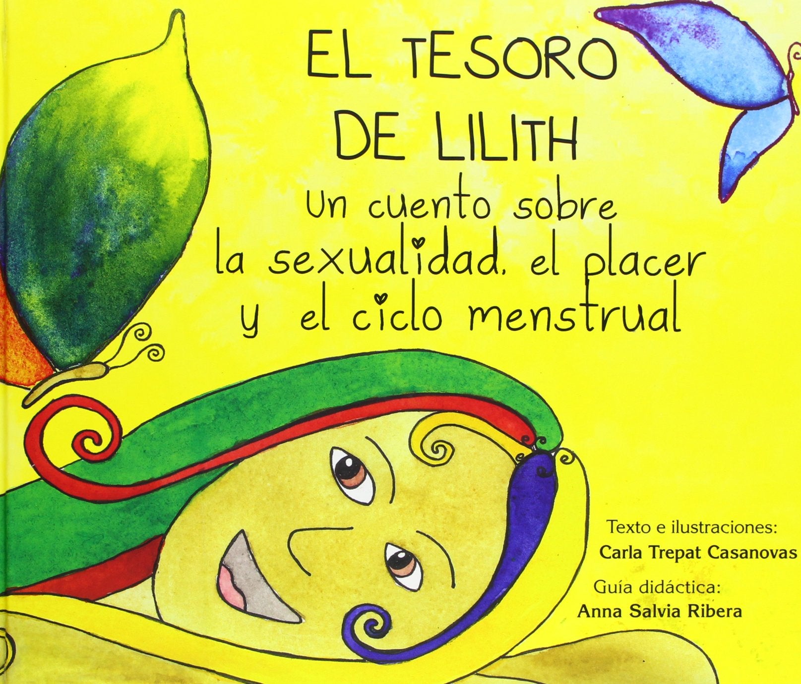 Libro: El tesoro de Lilith: un cuento sobre la sexualidad, el placer y el ciclo menstrual