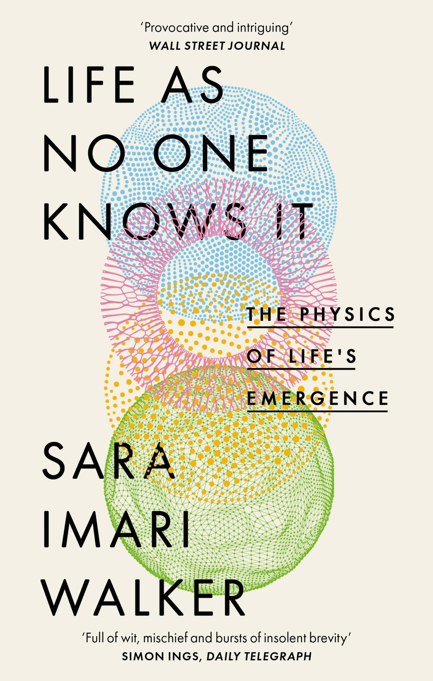 Libro: Life As No One Knows It: The Physics of Life's Emergence