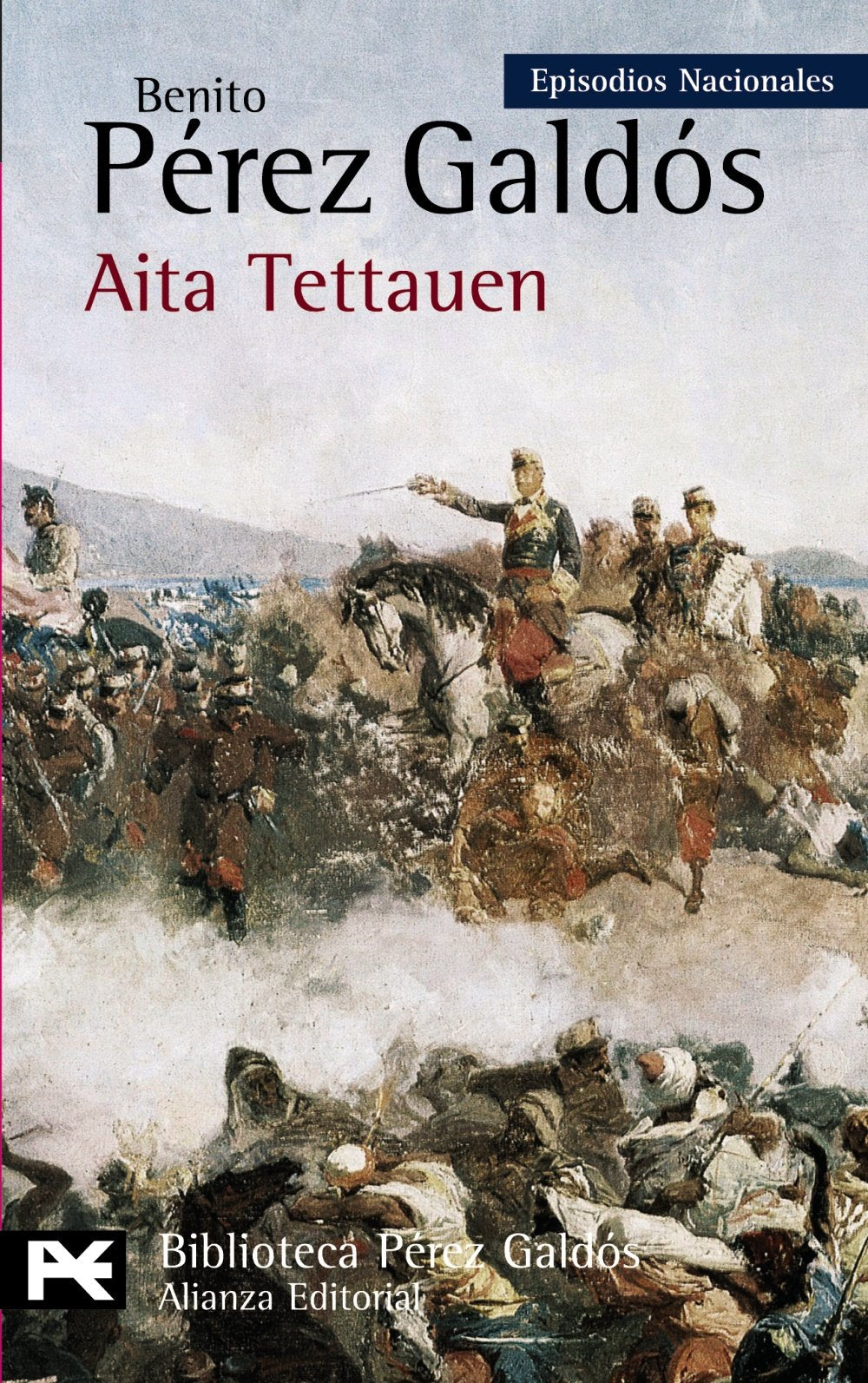 Libro: Aita Tettauen: Episodios Nacionales, 36 / Cuarta serie (Episodios nacionales: Cuarta Serie / National Episodes: Fourth Series, 36) (Spanish Edition)