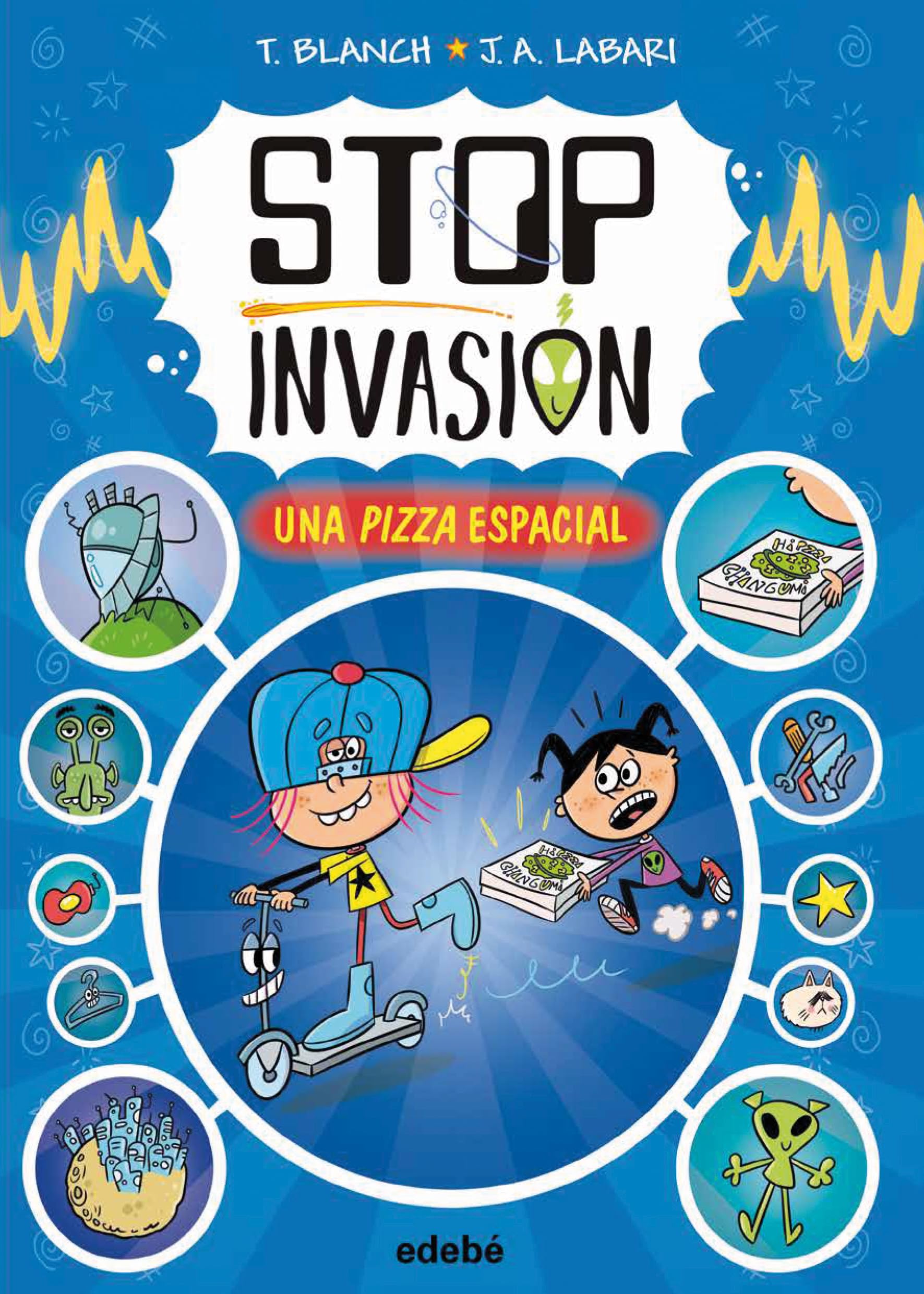 STOP INVASIÓN. UNA PIZZA ESPACIAL: 1
