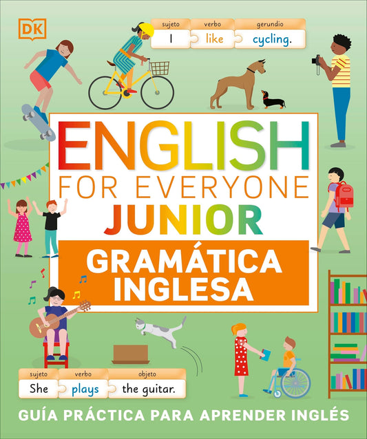 English for Everyone - Junior. Gramática inglesa: Guía práctica para aprender inglés