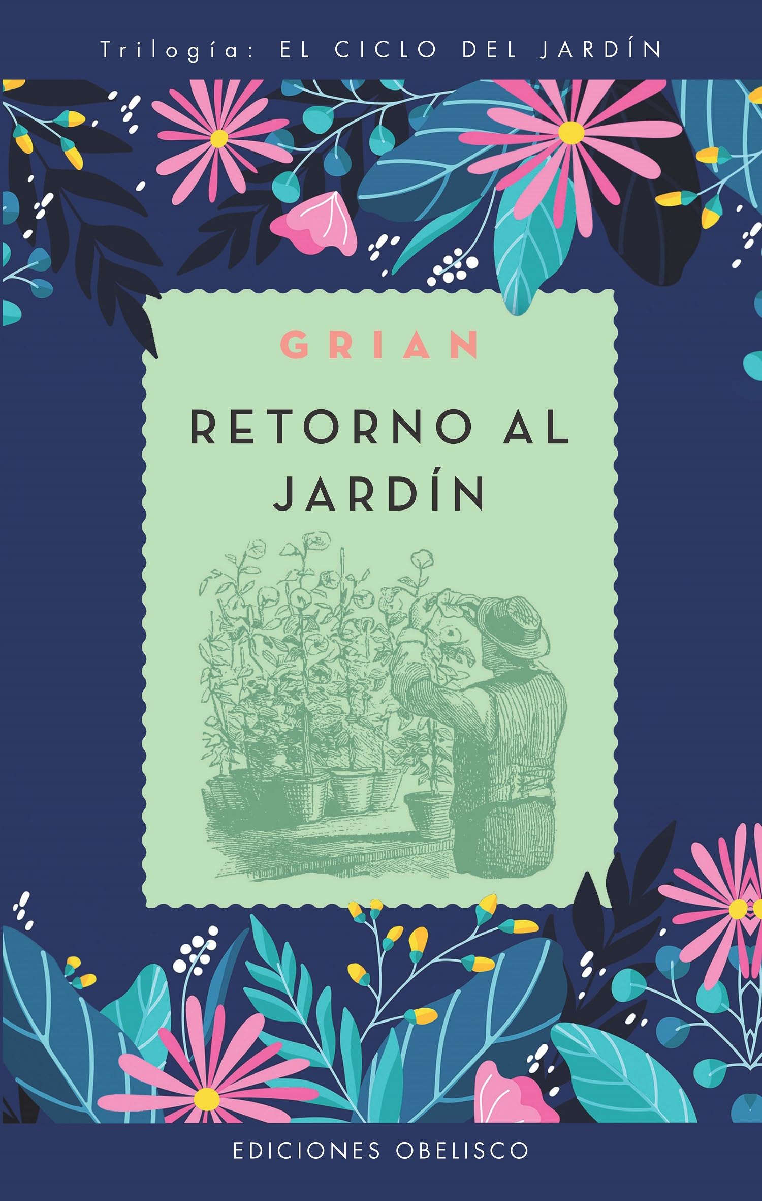 Libro: Retorno al jardín (Trilogia: El Ciclo Del Jardin) (Spanish Edition)