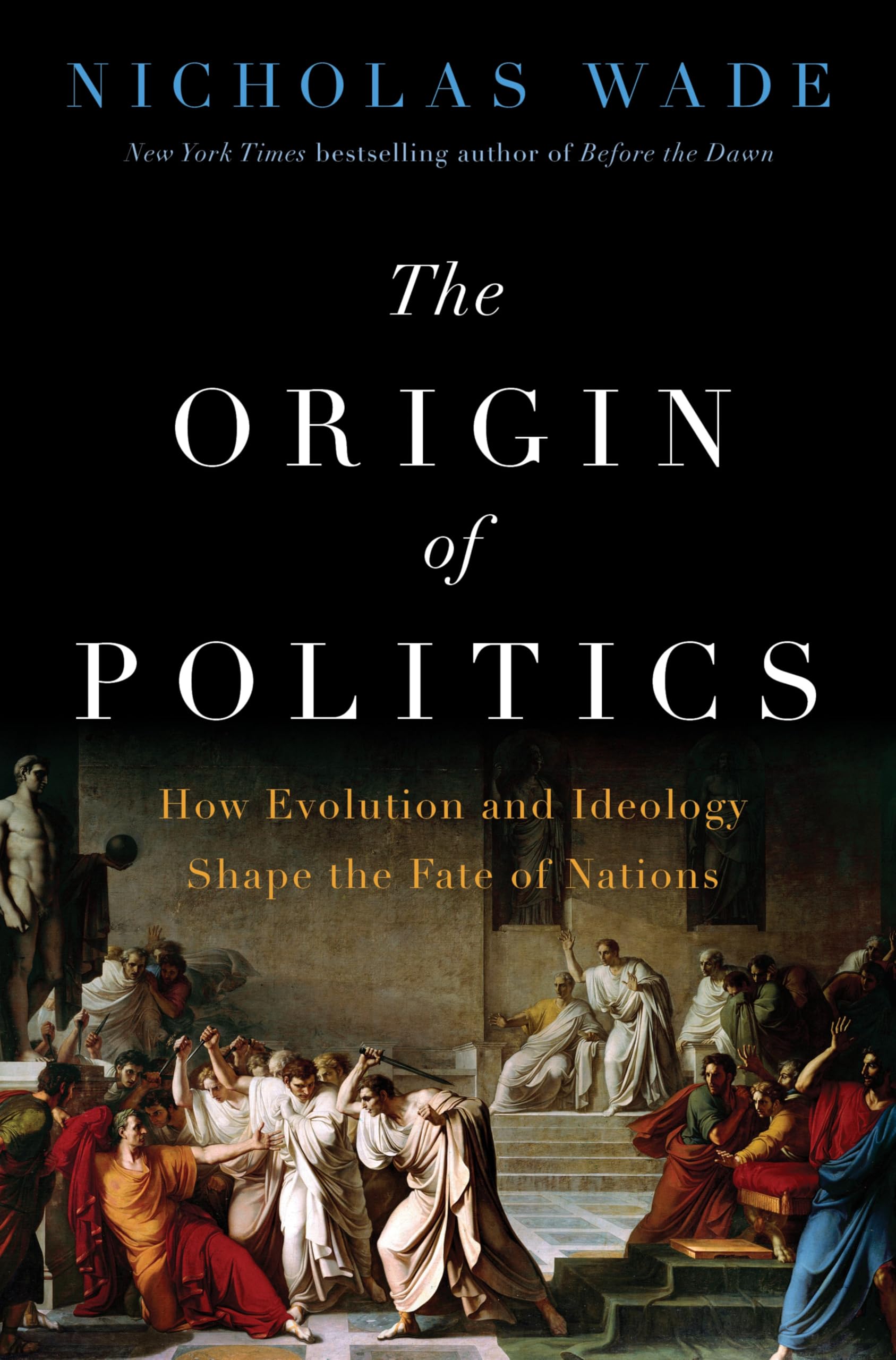 Libro: The Origin of Politics: Human Nature and the Shaping of Political Systems