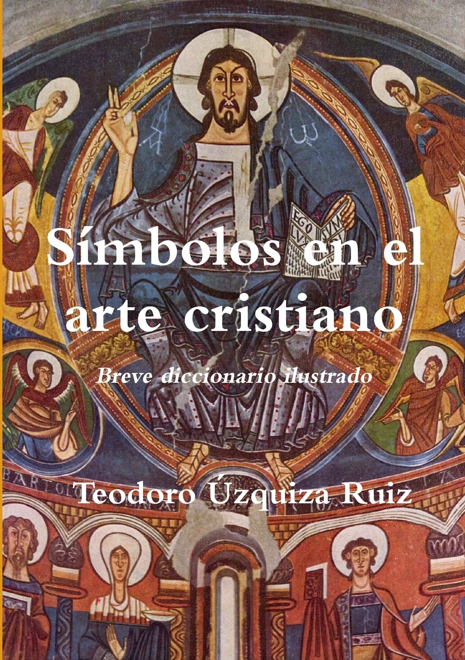 Libro: Símbolos en el arte cristiano. Breve diccionario ilustrado (Spanish Edition)