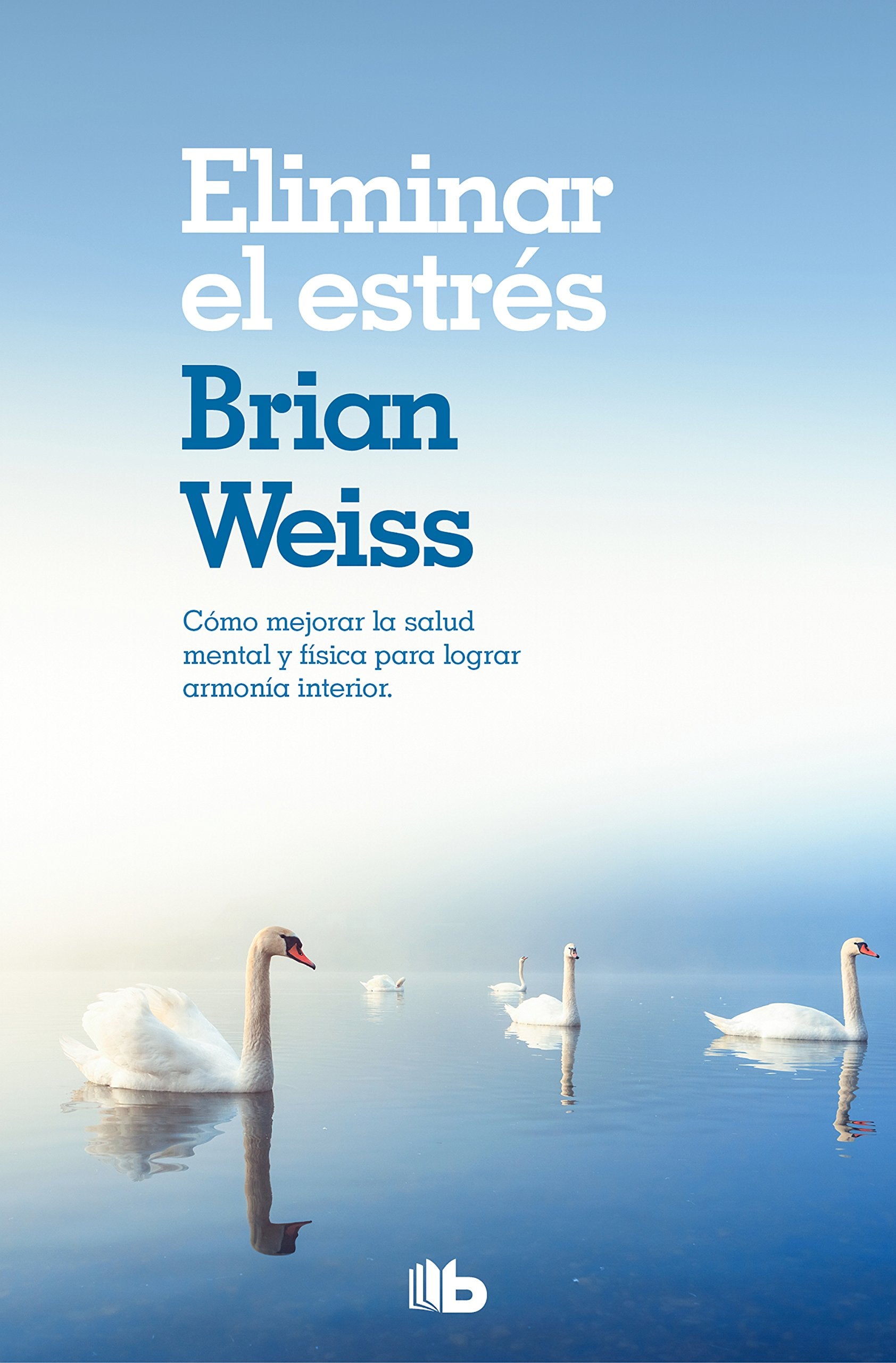 Libro: Eliminar el estrés / Eliminating Stress, Finding Inner Peace (No ficción)