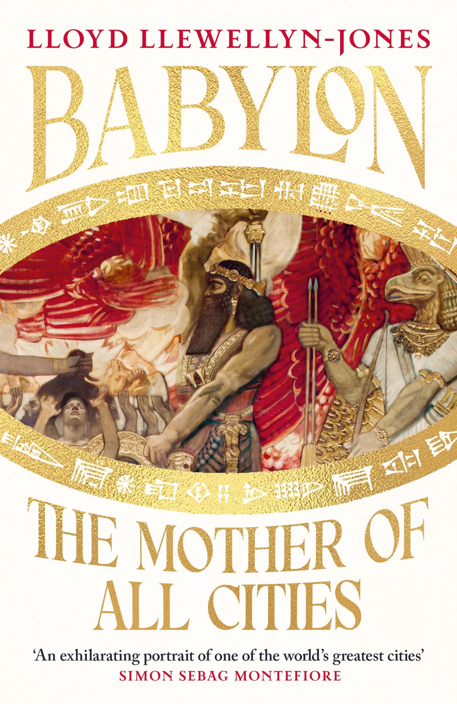 Libro: Babylon: The Mother of All Cities, from the critically acclaimed ancient historian and author of The Persians