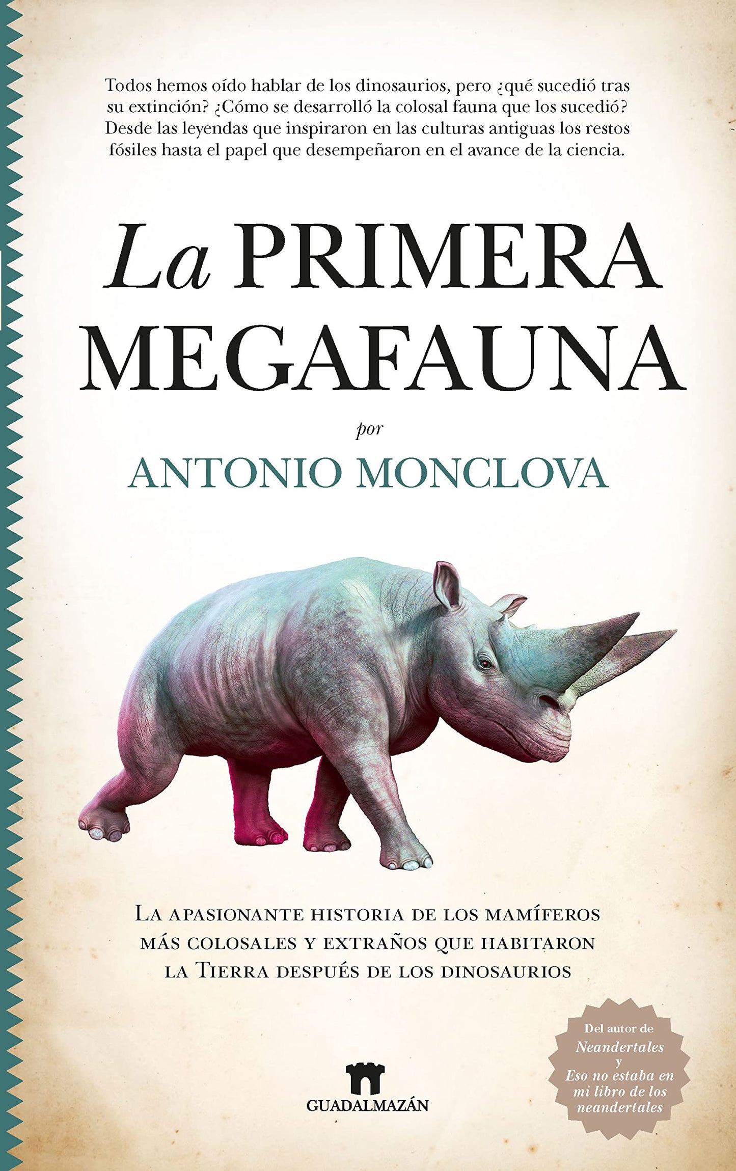 Libro: La primera megafauna: La apasionante historia de los mamíferos más fabulosos y extraños que habitaron la Tierra tras la extinción de los dinosaurios