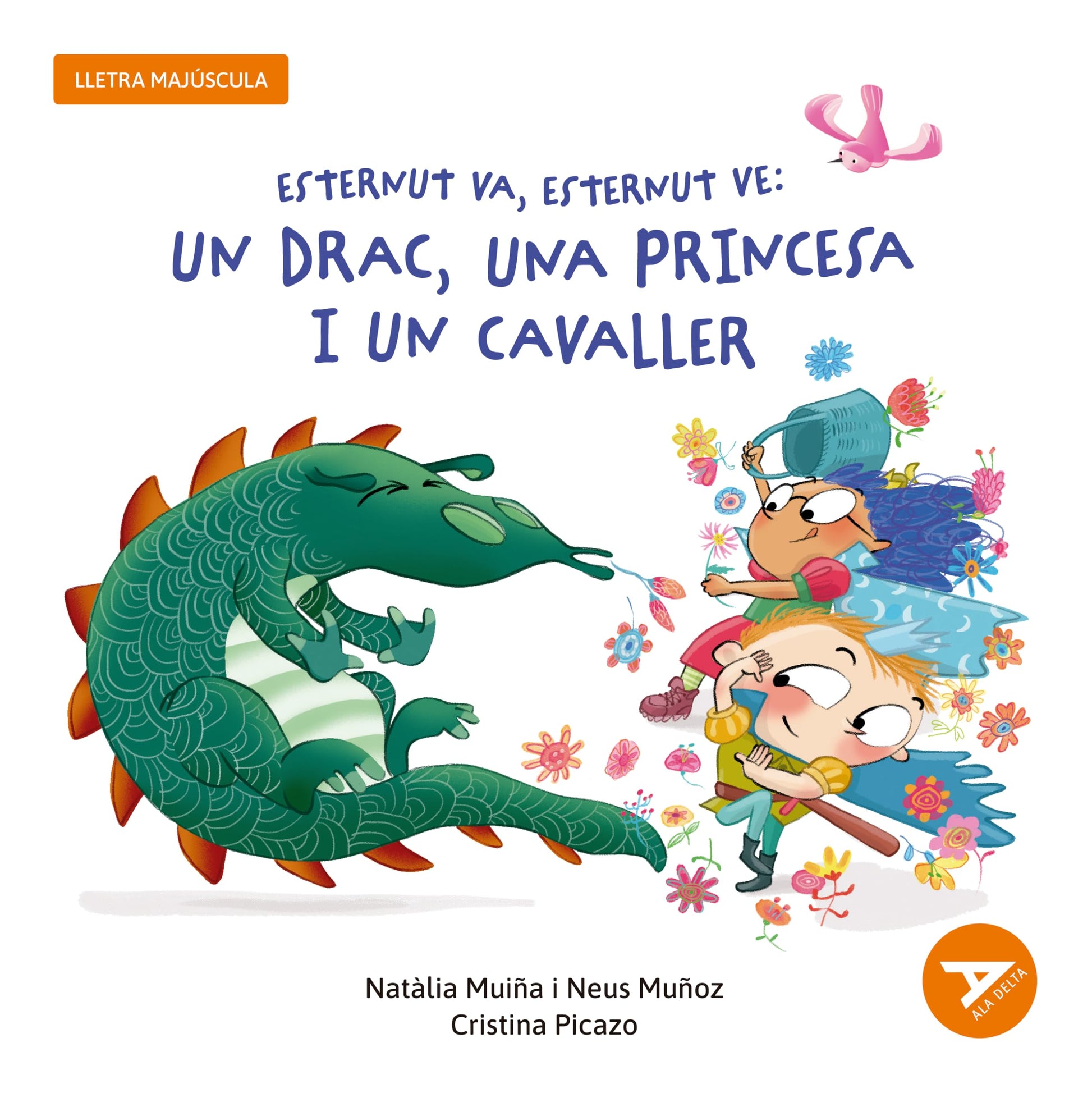 Esternut va, esternut ve: un drac, una princesa i un cavaller: 17 (Ala Delta Sèrie Taronja)