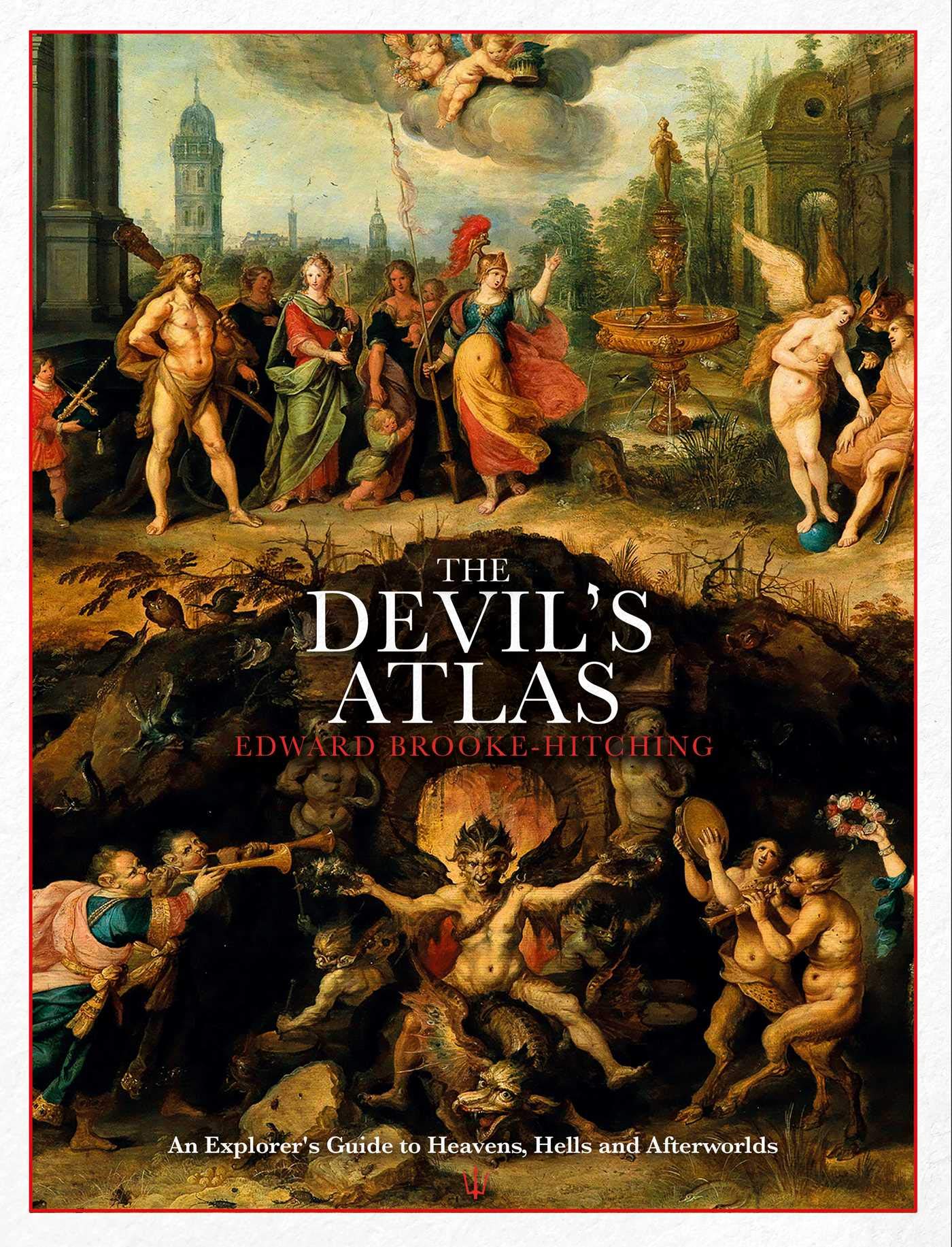 Libro: The devil's atlas: an explorer's guide to heavens, hells and afterworlds