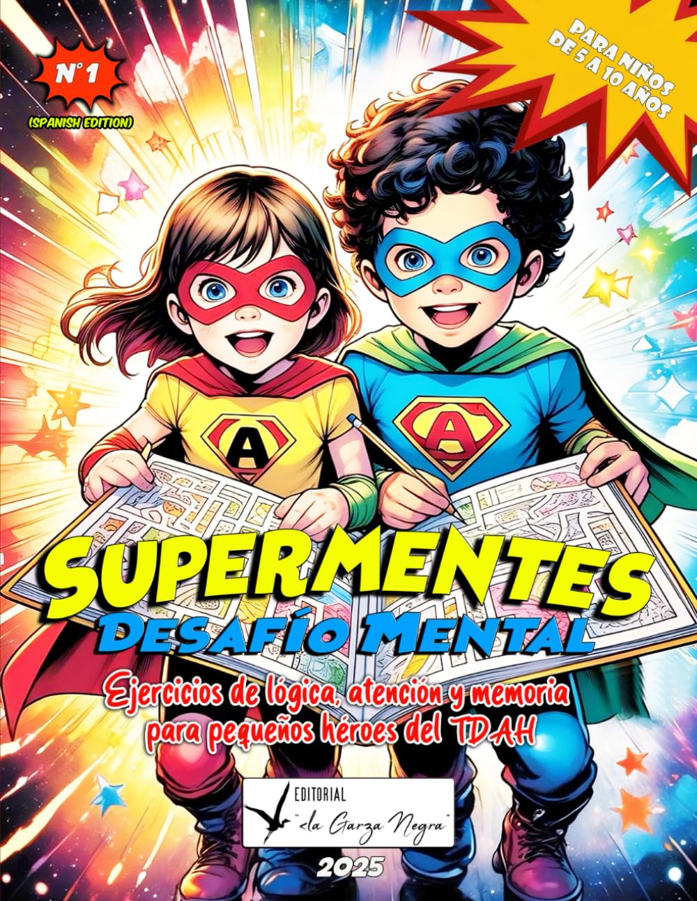 Libro: SUPERMENTES DESAFIO MENTAL - Libro de Actividades para Niños de 5 a 10 años con TDAH: Ejercicios de Lógica, Atención y Memoria para pequeños héroes del TDAH (Spanish Edition)