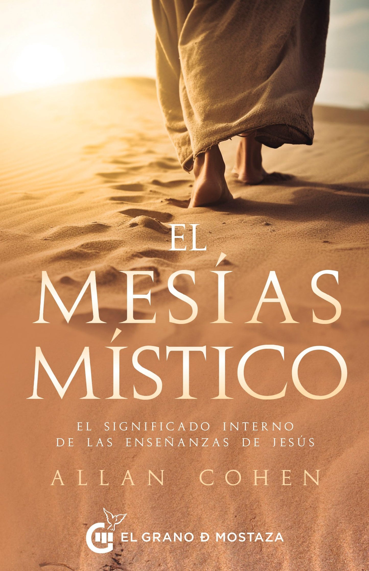 Libro: El mesías místico: El significado interno de las enseñanzas de Jesús