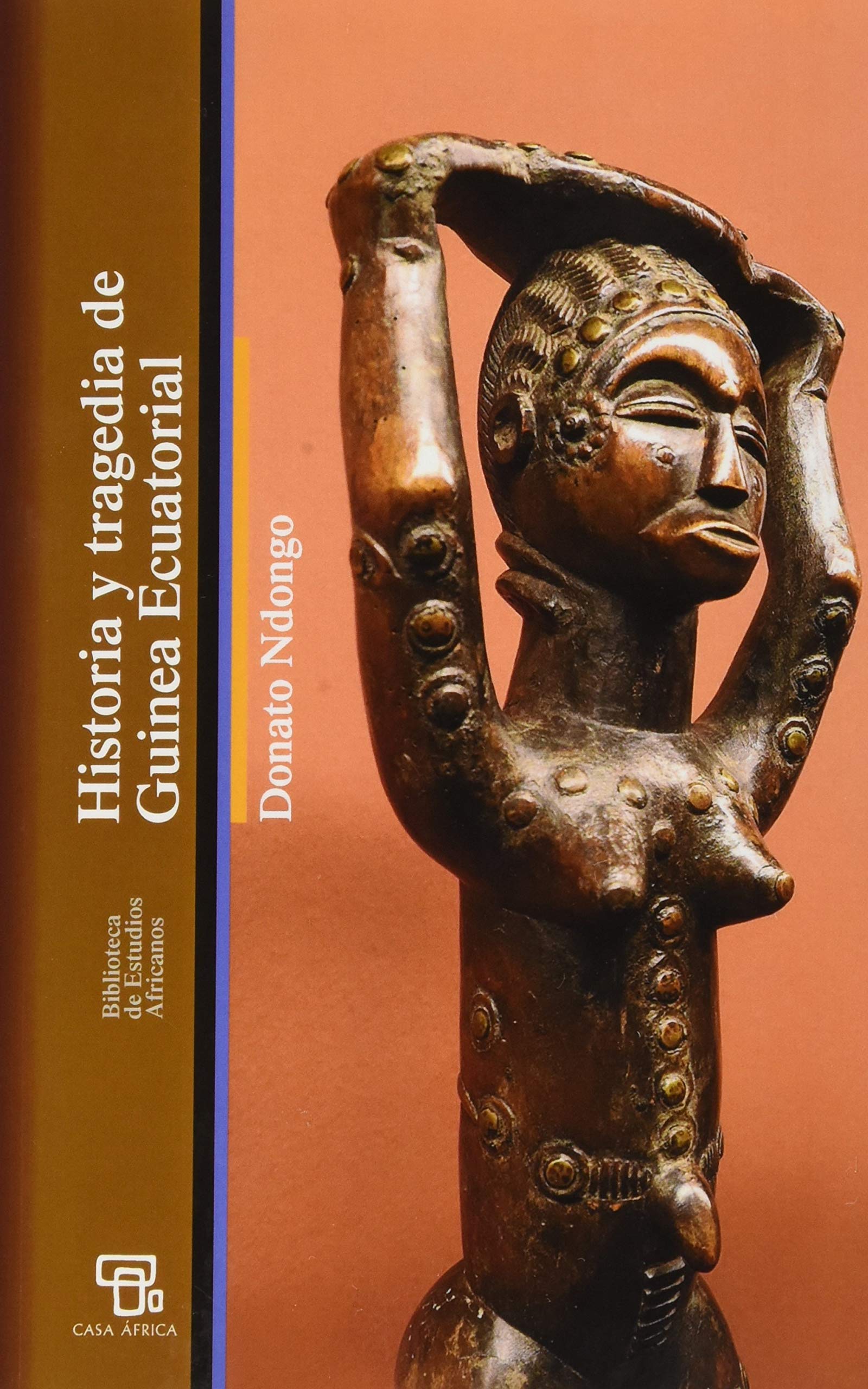 Libro: Historia y tragedia De Guinea Ecuatorial (BELLATERRA)
