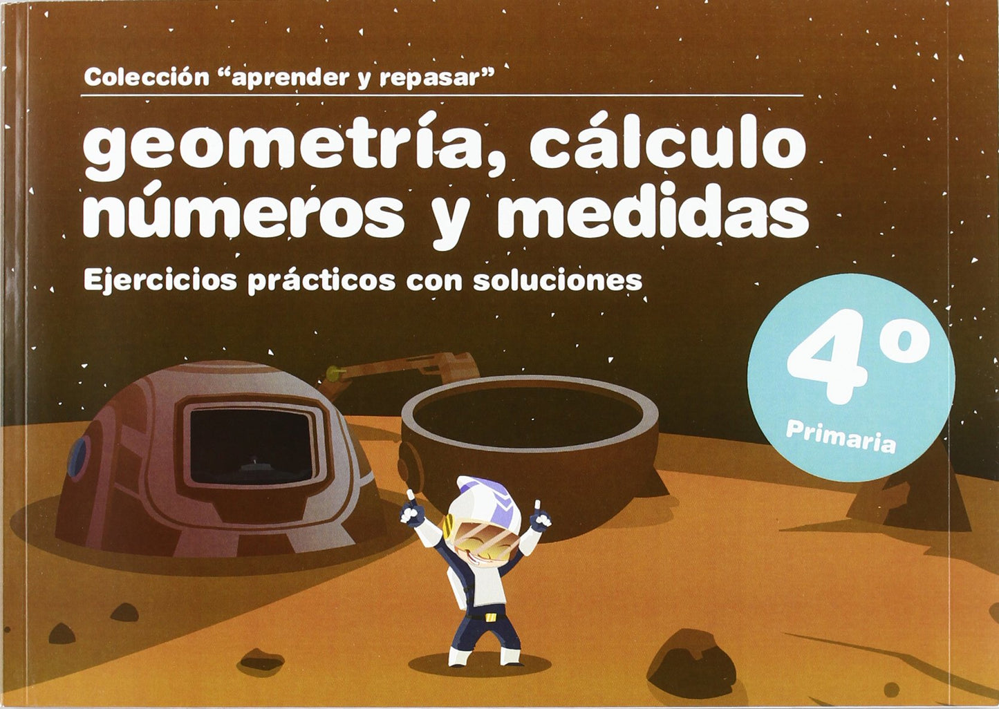 Libro: GEOMETRIA CALCULO NUMEROS Y MEDIDAS 4? PRIMARIA